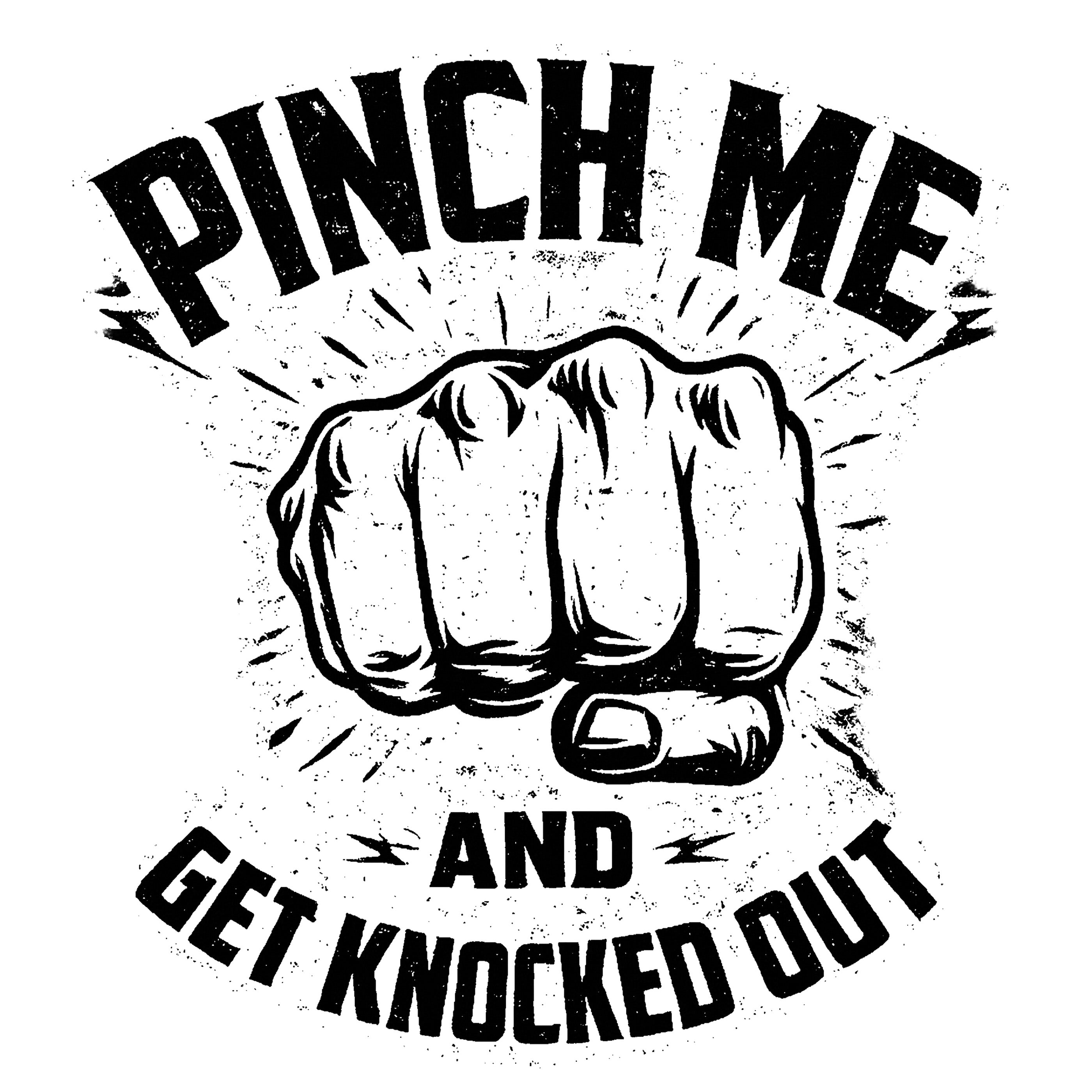 Pinch Me and Get Knocked Out - St. Patrick's Day T-Shirt