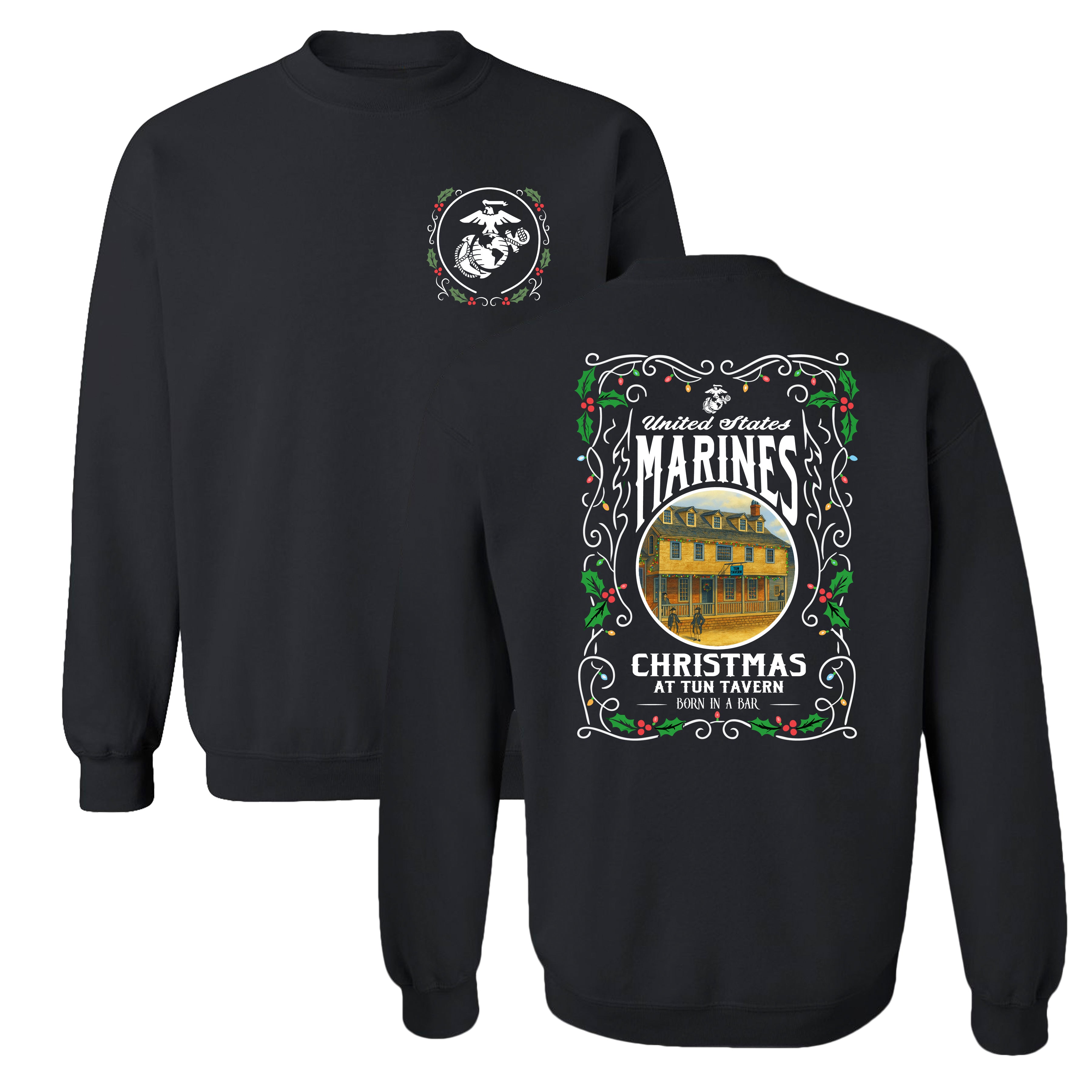 Black USMC Christmas Sweatshirt with ‘United States Marines – Christmas at Tun Tavern – Born in a Bar. Marines holiday Sweatshirt
