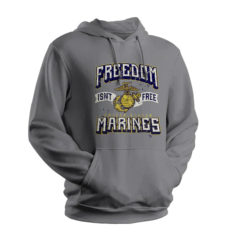 Marines Freedom Isn't Free Grey Sweatshirt