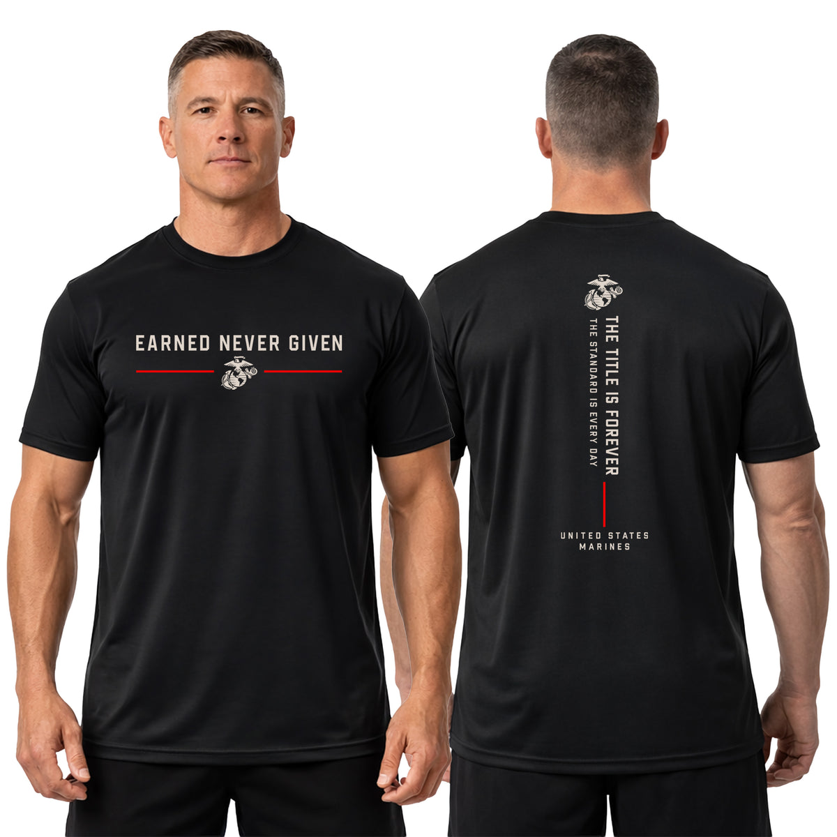 man wearing Black The Title Is Earned Never Given Performance T-Shirt with Earned Never Given front graphic, Eagle, Globe and Anchor, red accents, and vertical “The Title Is Forever. The Standard Is Every Day.” back design