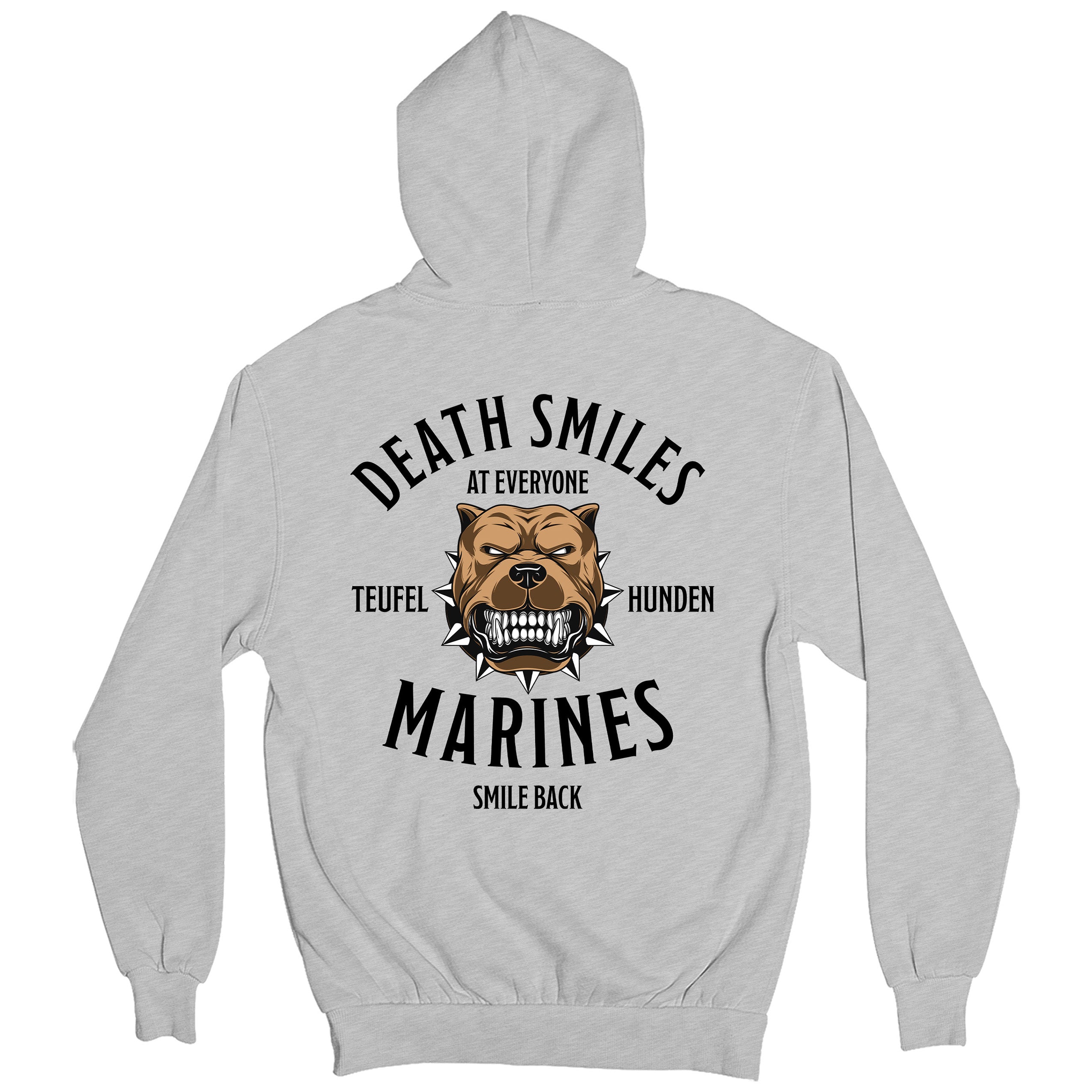 Gray USMC Hoodie with back design reading ‘Death Smiles at Everyone, Marines Smile Back’ with Teufel Hunden bulldog illustration