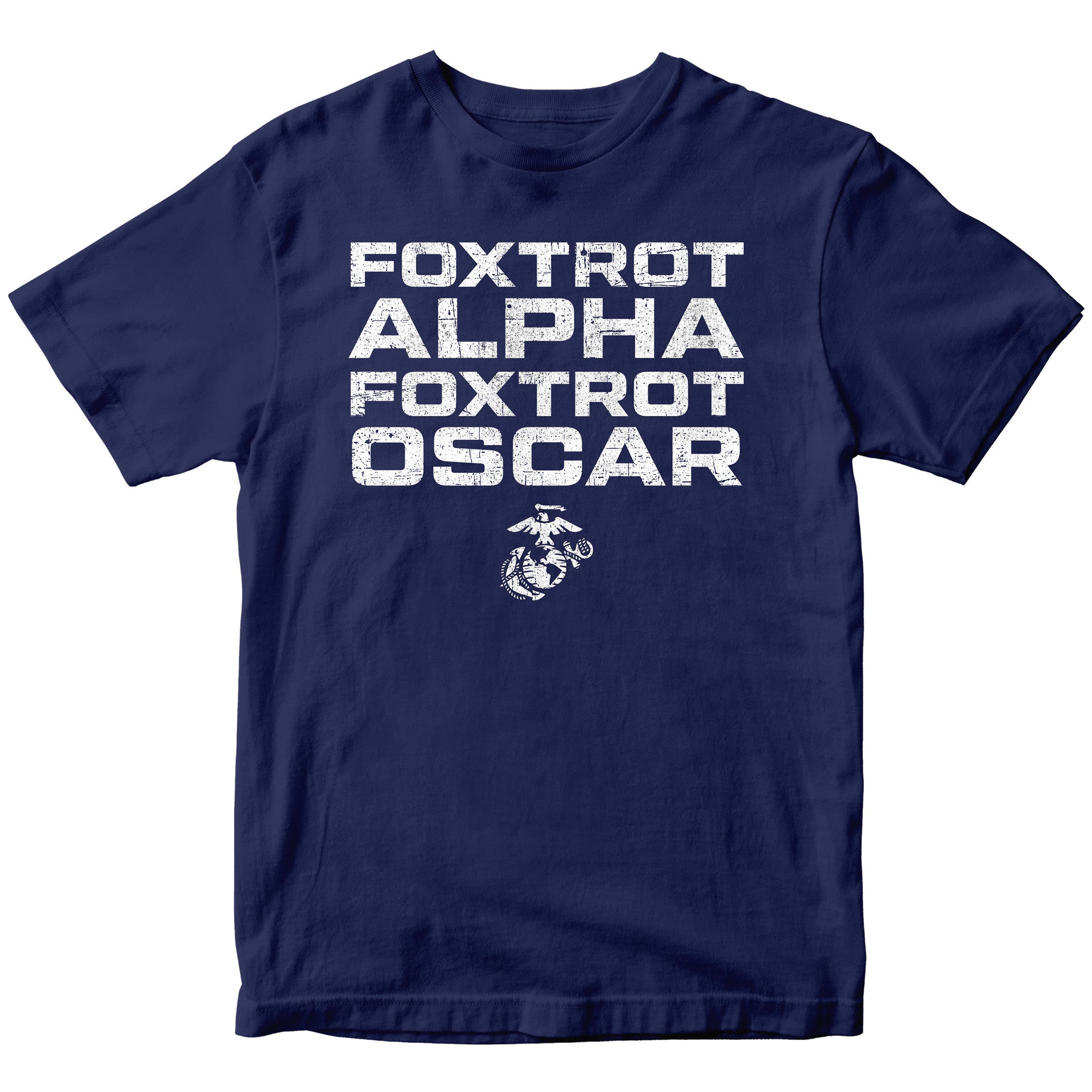 Marines FAFO T-shirt with Foxtrot Alpha Foxtrot Oscar text and Eagle Globe and Anchor