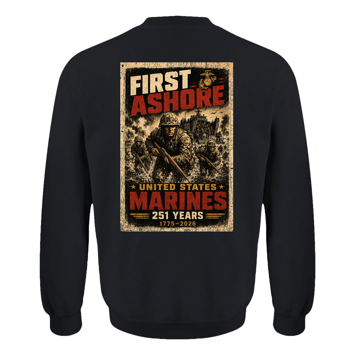 Black USMC 251st Birthday First Ashore sweatshirt with Marines landing graphic, 1775–2026 design