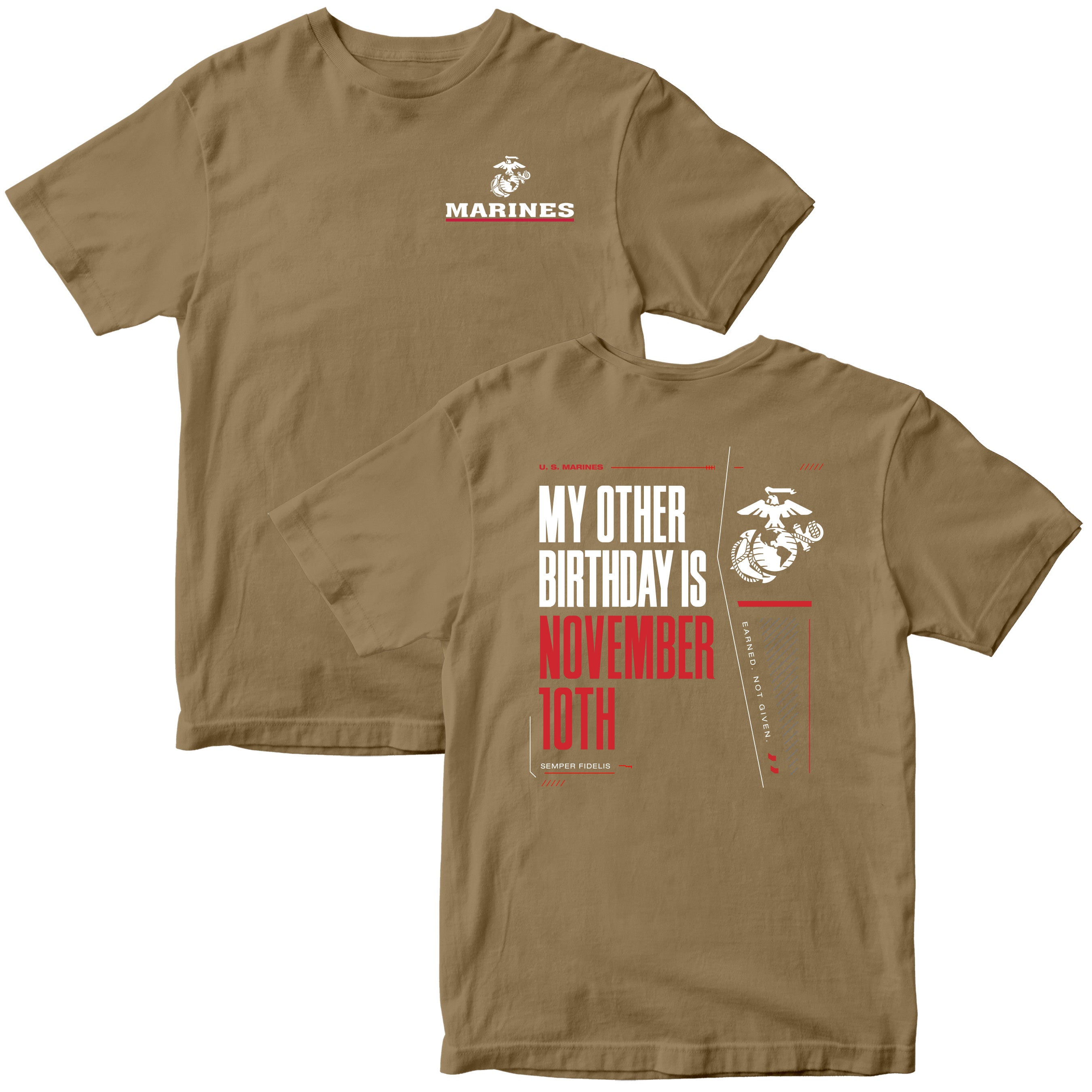 Brown USMC My Other Birthday Is November 10th T-shirt with Marines Red Line EGA chest seal and Marine Corps Birthday back graphic