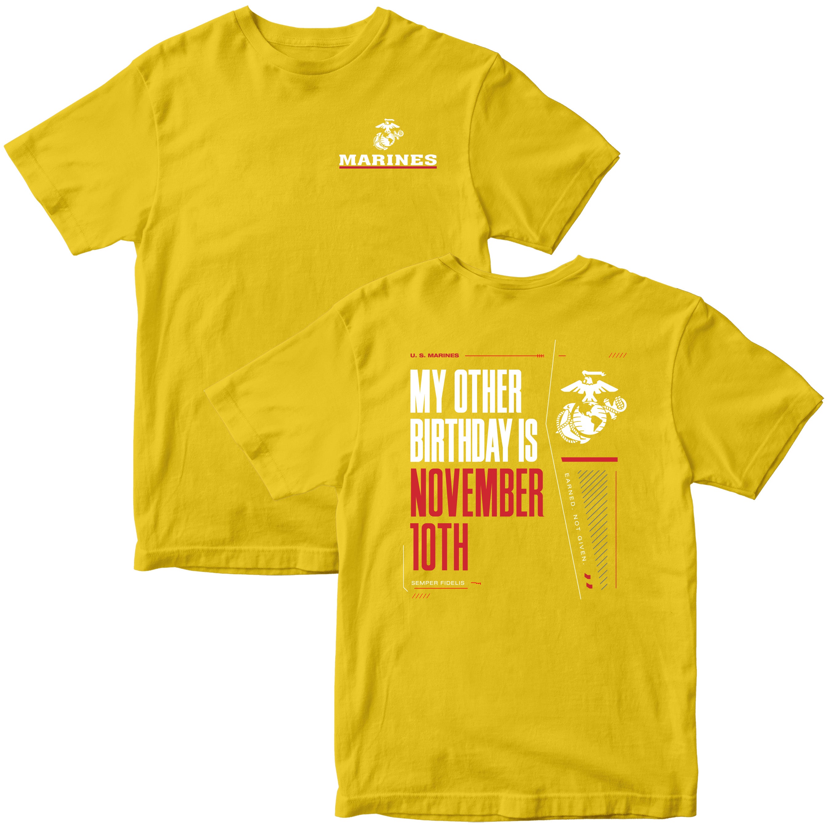 Gold USMC My Other Birthday Is November 10th T-shirt with Marines Red Line EGA chest seal and Marine Corps Birthday back graphic
