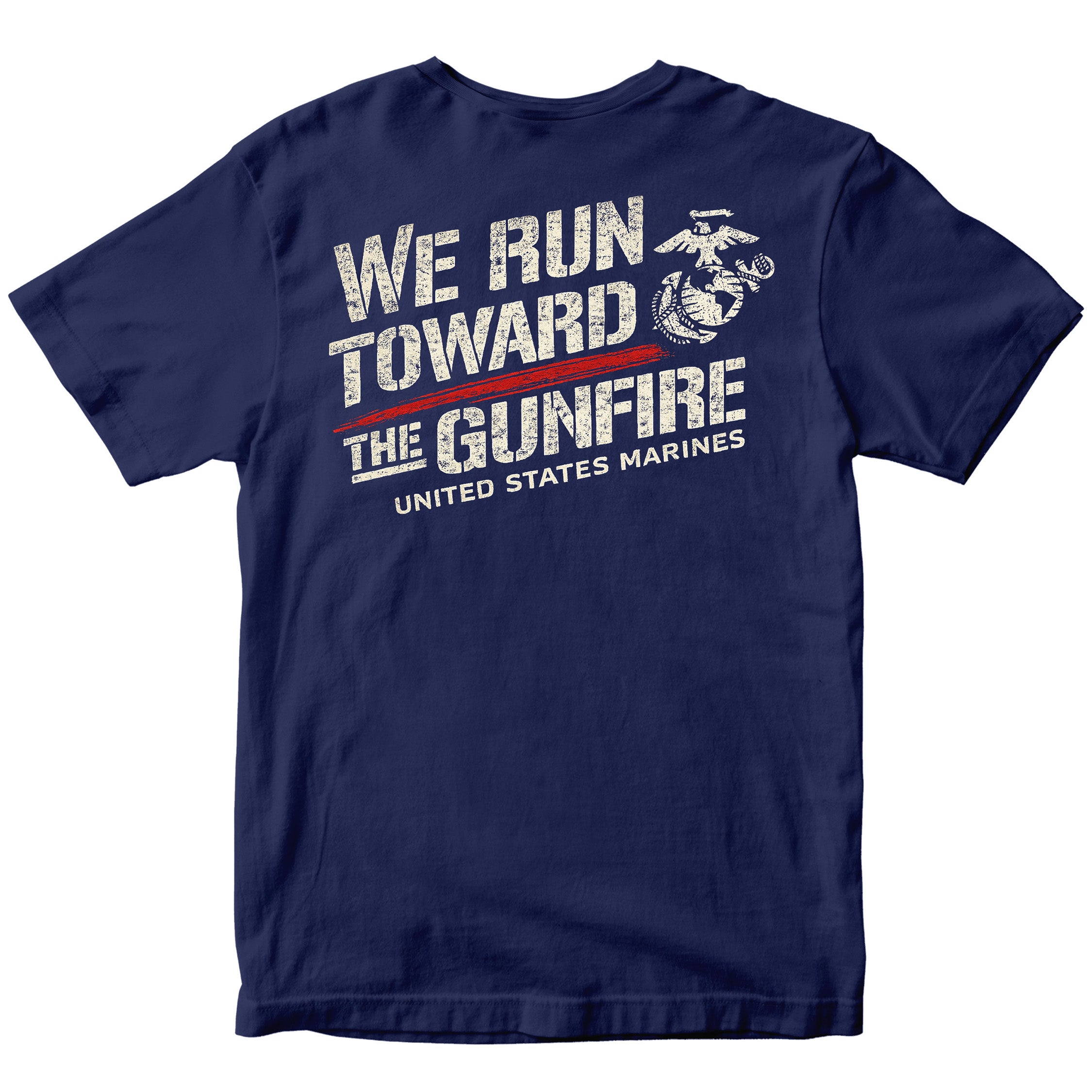 USMC “We Run Toward the Gunfire” T-Shirt