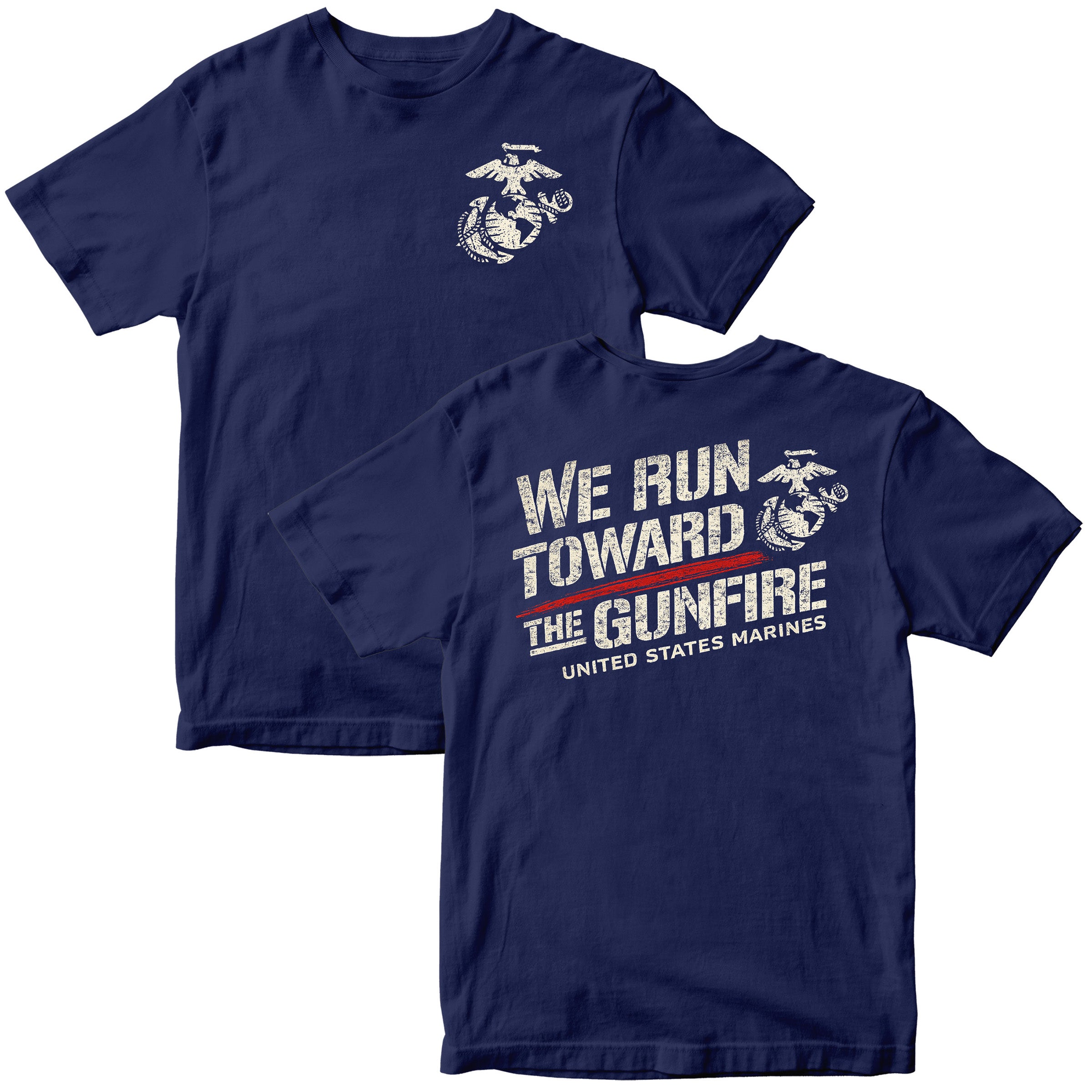 USMC “We Run Toward the Gunfire” T-Shirt