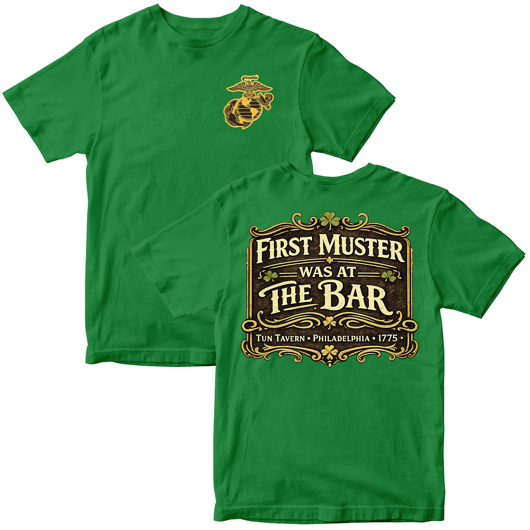 Green Marines Tun Tavern St. Patrick’s Day T-shirt with ‘First Muster Was at the Bar’ graphic. USMC St. Patrick's Day Tee
