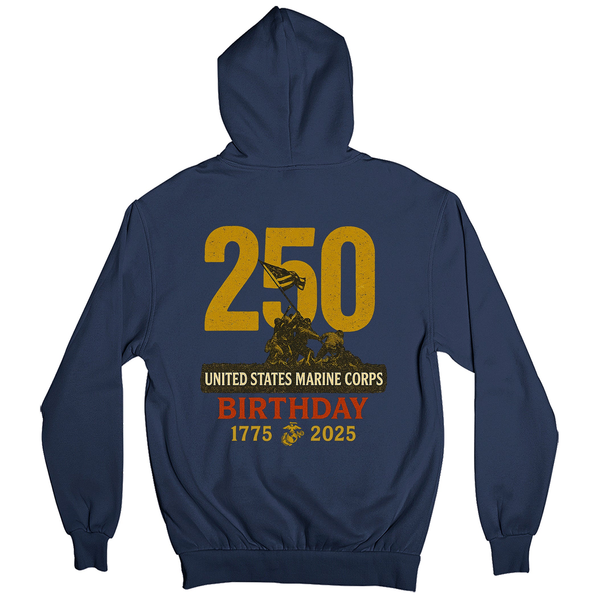 USMC 250th Birthday hoodie with back design featuring bold gold '250,' Iwo Jima flag-raising graphic, and text 'United States Marine Corps Birthday 1775–2025'