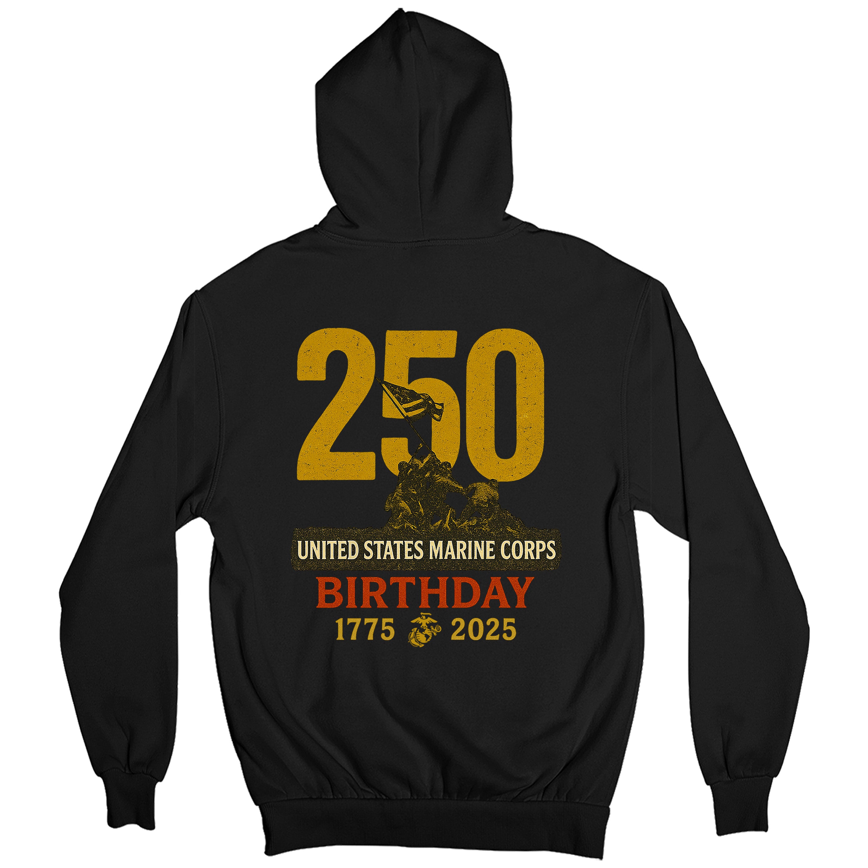 USMC 250th Birthday hoodie with back design featuring bold gold '250,' Iwo Jima flag-raising graphic, and text 'United States Marine Corps Birthday 1775–2025'