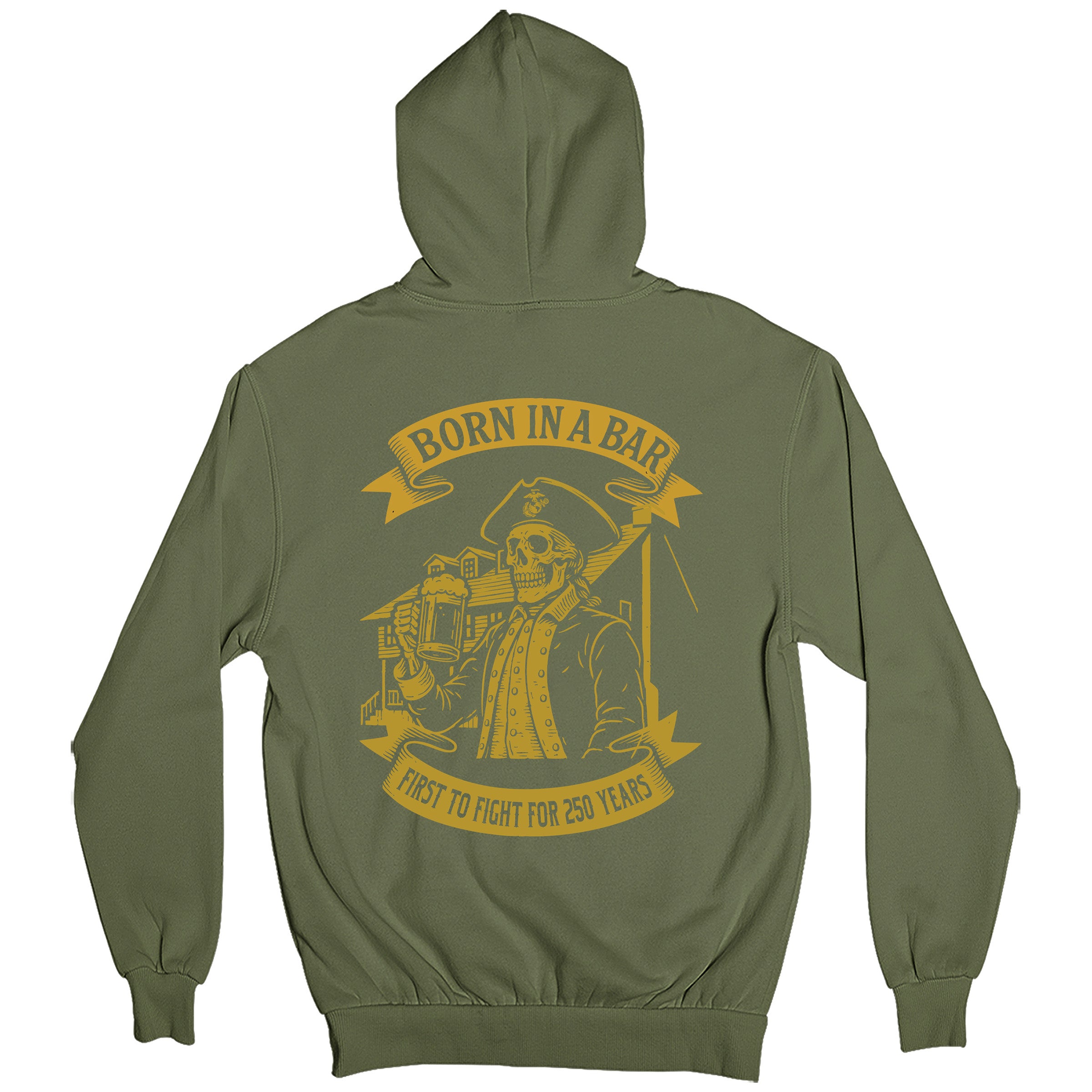 Marine Corps 250th Birthday Born in a Bar Green hoodie, featuring back graphic of skeleton Marine at Tun Tavern with Born in a Bar banner
