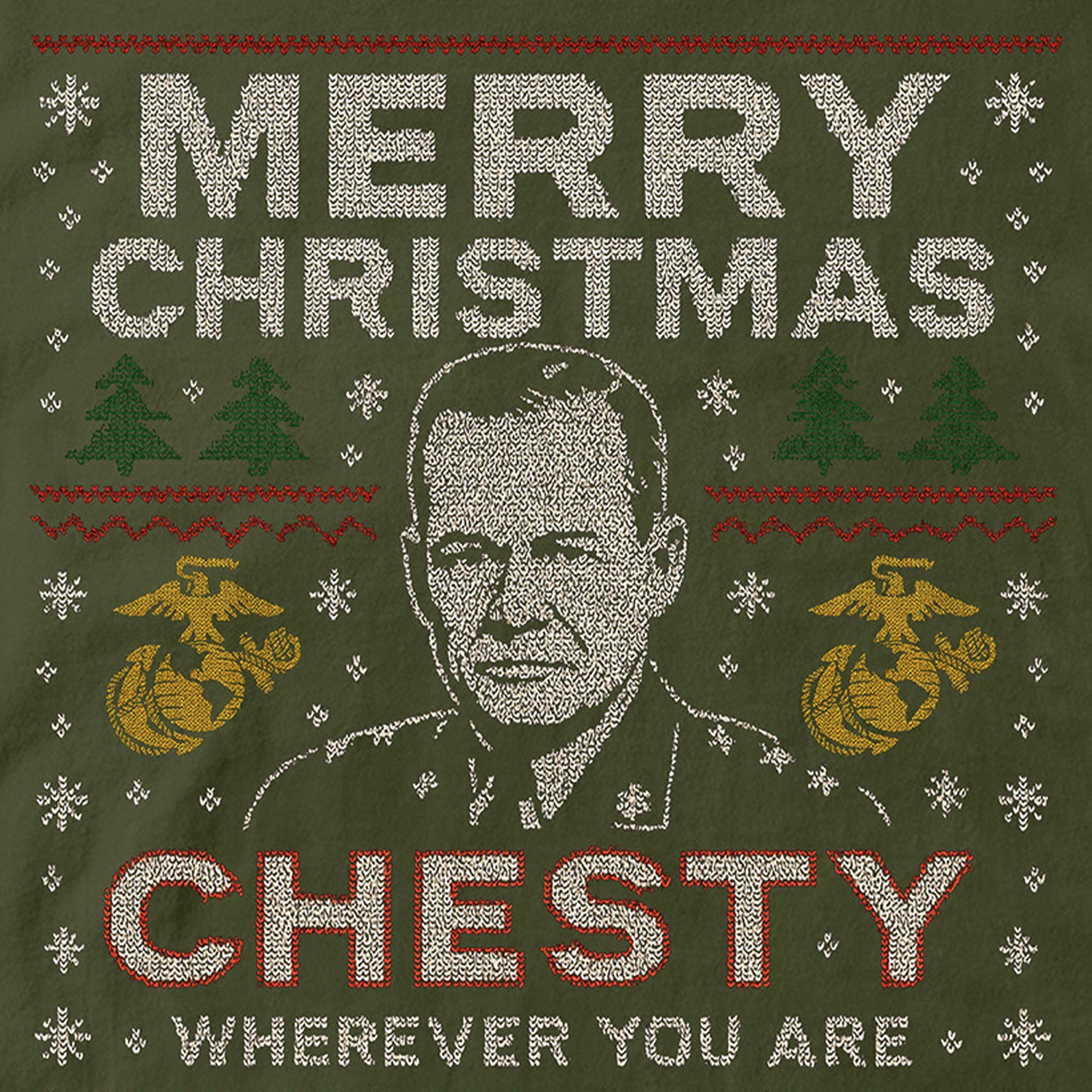 Green USMC Christmas T-shirt with sweater-style design featuring the text ‘Merry Christmas Chesty Puller Wherever You Are,’ stitched illustration, snowflakes, EGA icons, trees, and reindeer.” Marines Christmas tee