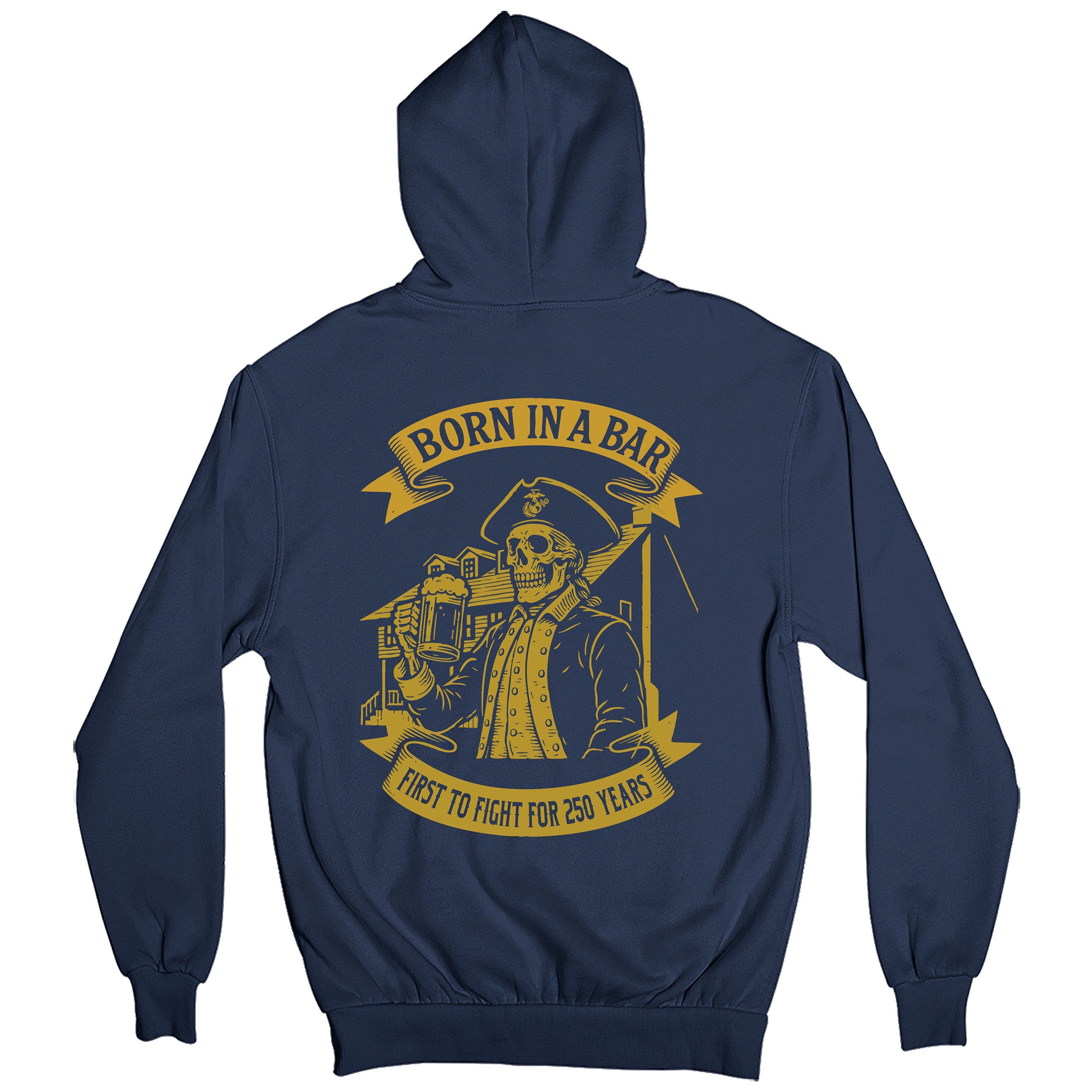 Marine Corps 250th Birthday Born in a Bar hoodie in navy, featuring back graphic of skeleton Marine at Tun Tavern with Born in a Bar banner