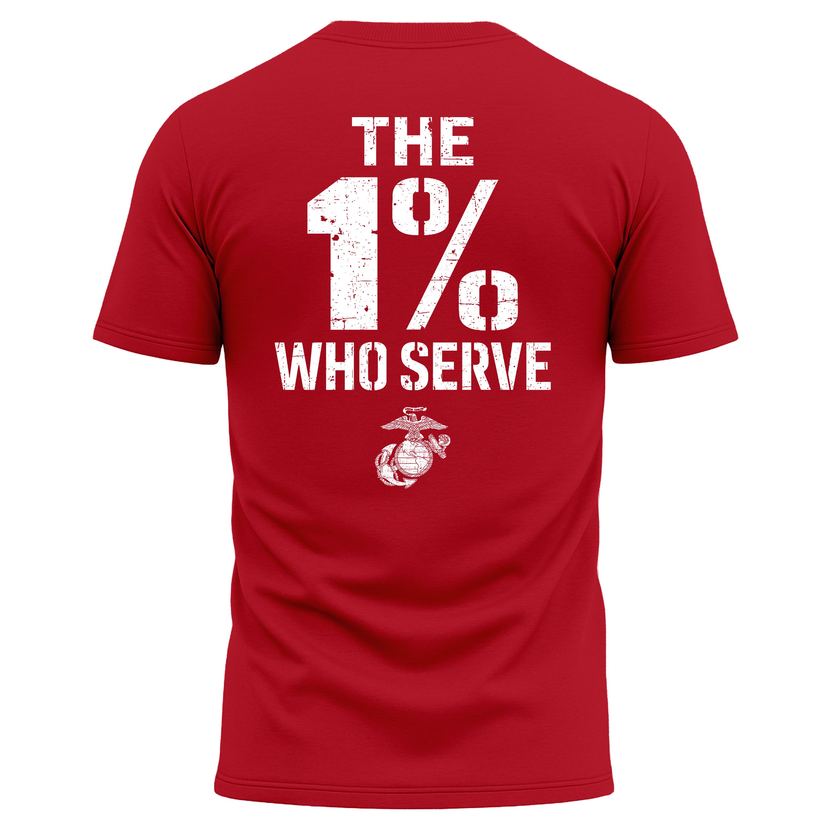 USMC 1 percent who serve performance Tee. USMC Red performance T-shirt The 1% Who Serve back graphic