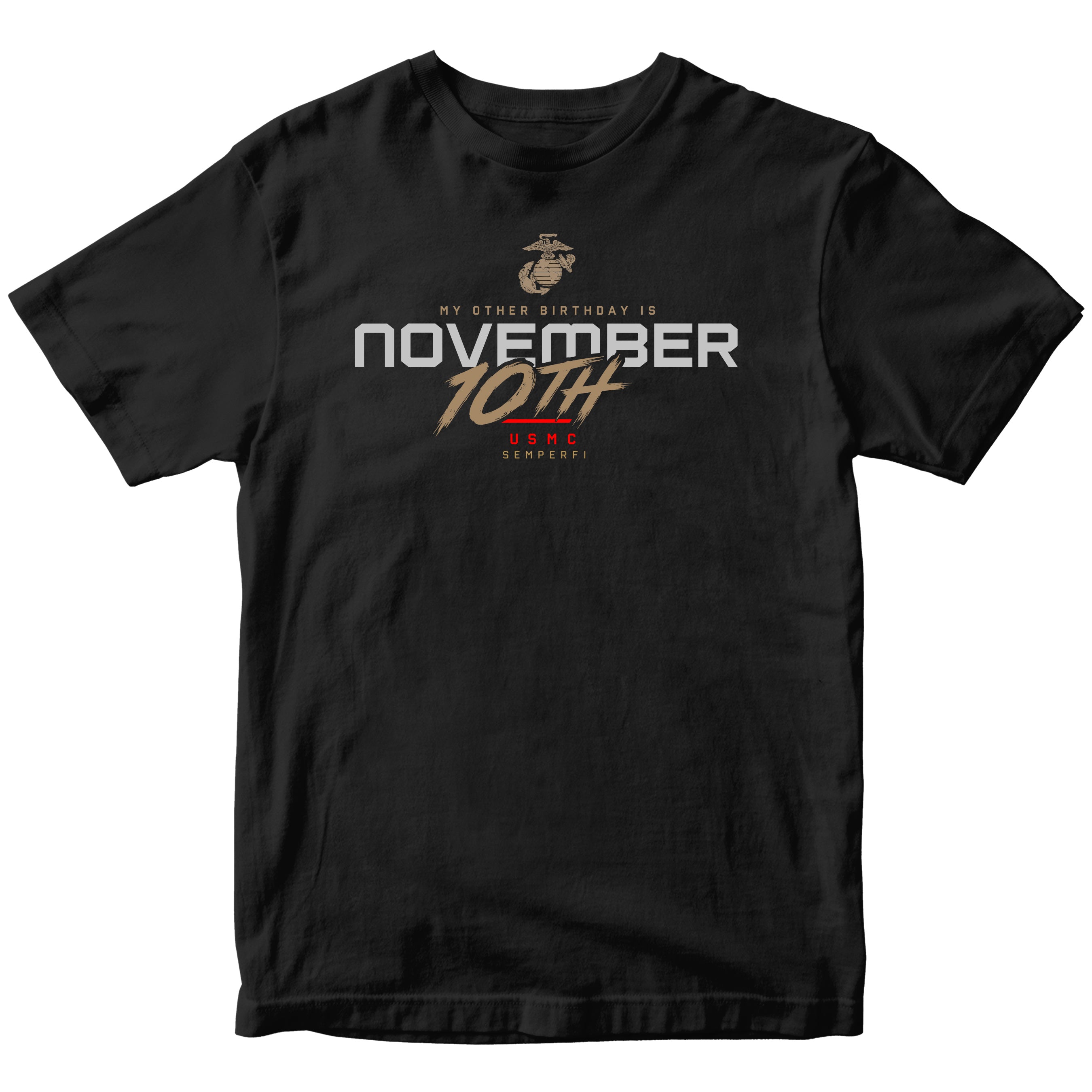 Black USMC November 10th My Other Birthday T-shirt with Eagle Globe and Anchor, Semper Fi, and Marine Corps Birthday graphic