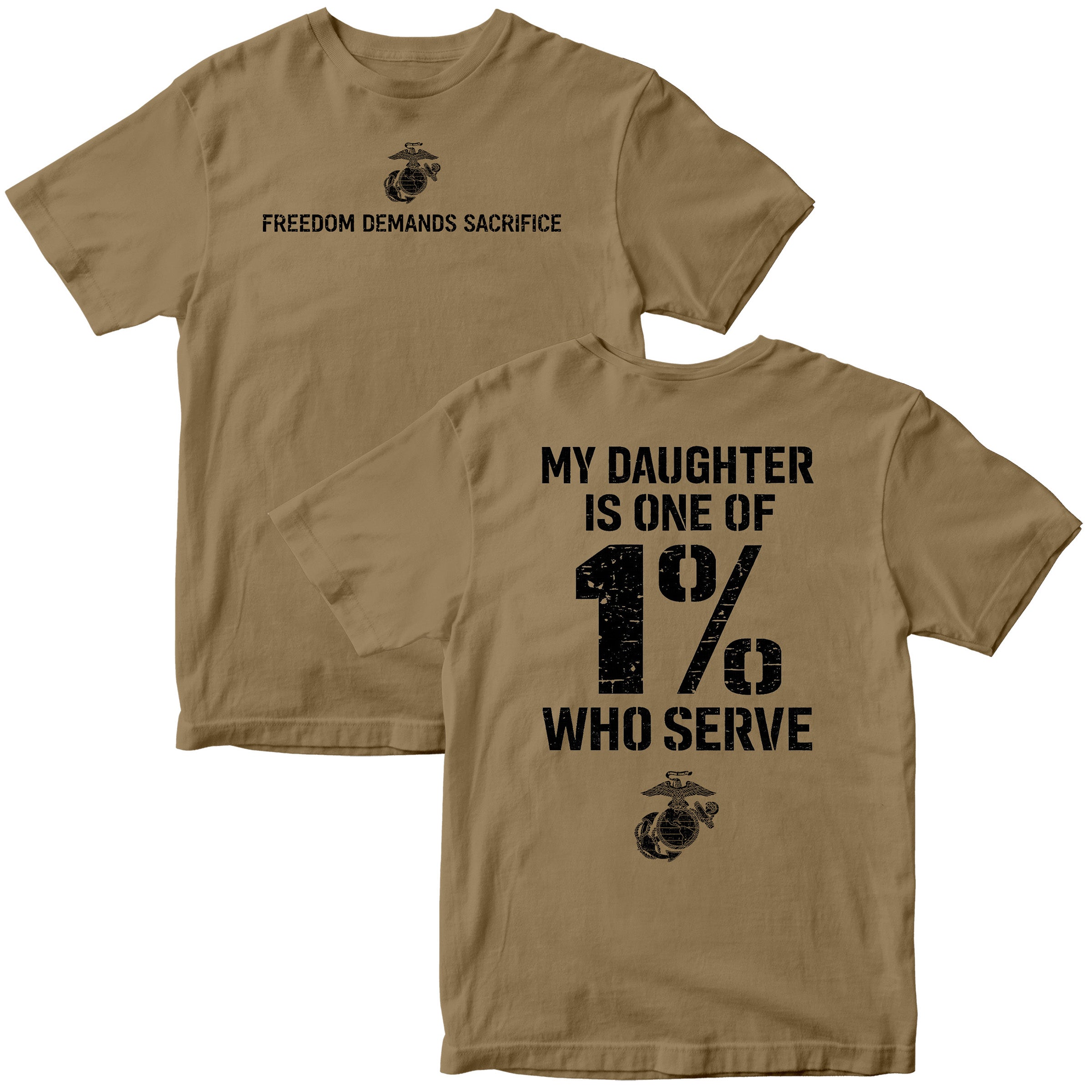 My Son/Daughter Is One of the 1% Who Serve USMC T-Shirt
