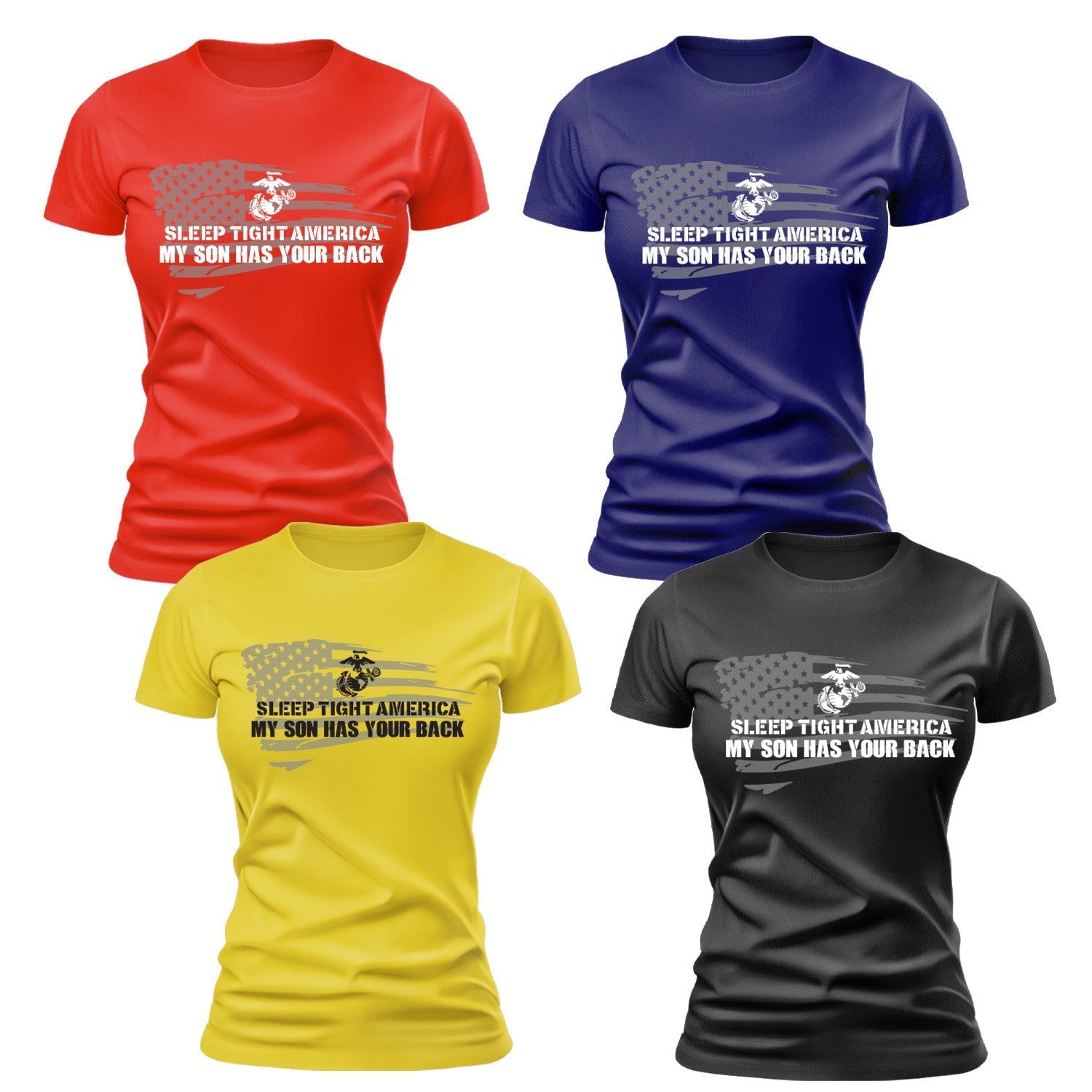 Women's "Sleep Tight America, My *Marine* Has Your Back" T-Shirt