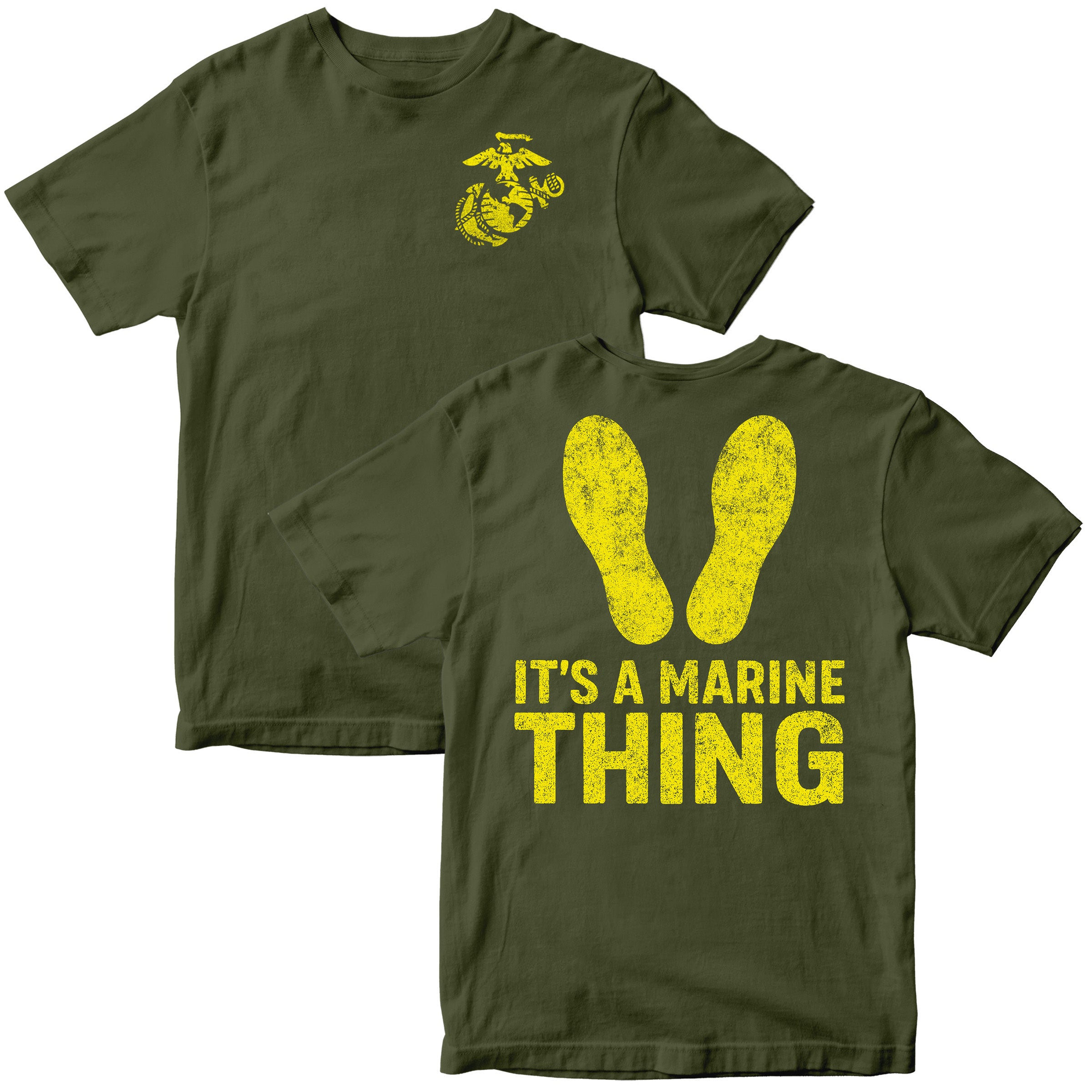 Green USMC t-shirt with yellow Eagle, Globe, and Anchor on the front and large yellow boot camp footprints with text saying “It’s a Marine Thing” on the back.