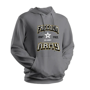 United States Army - Freedom Isn't Free Sweatshirt