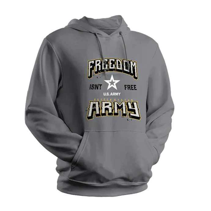 United States Army - Freedom Isn't Free Sweatshirt