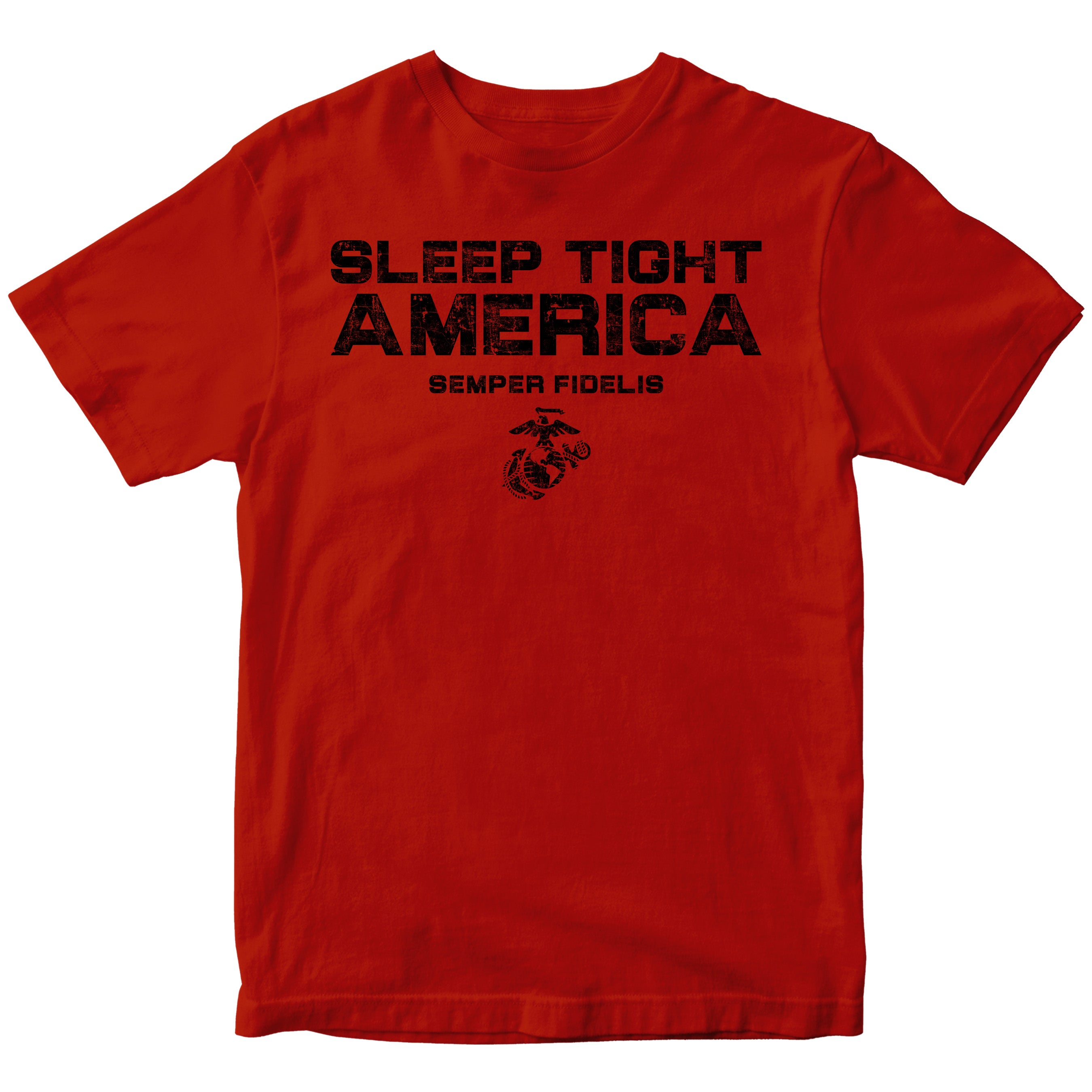 Red USMC t-shirt with distressed black text 'Sleep Tight America,' 'Semper Fidelis,' and the Eagle, Globe, and Anchor emblem, honoring Marines who protect freedom.