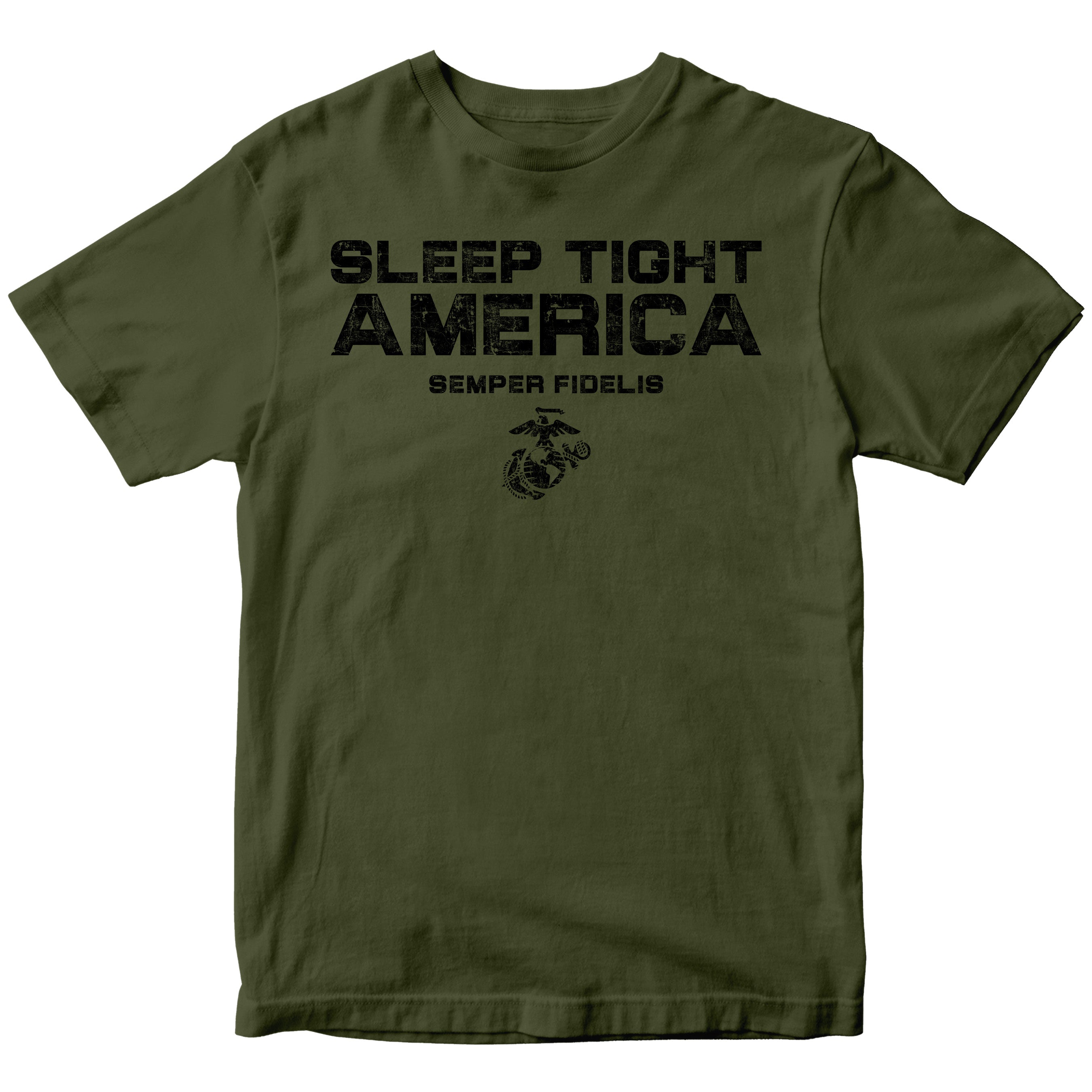 Green USMC t-shirt with distressed black text 'Sleep Tight America,' 'Semper Fidelis,' and the Eagle, Globe, and Anchor emblem, honoring Marines who protect freedom.