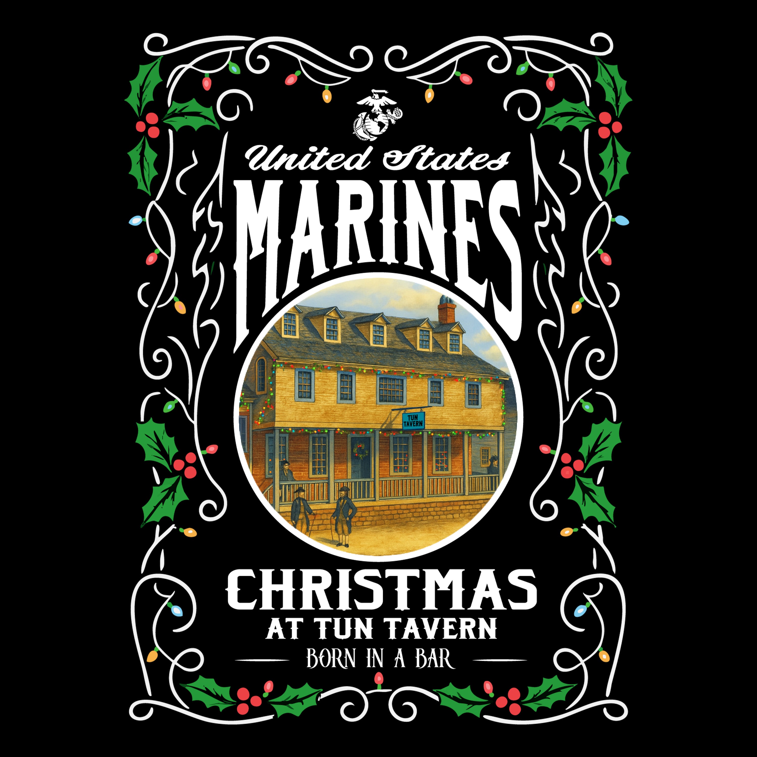 USMC Christmas at Tun Tavern “Born in a Bar” Sweatshirt