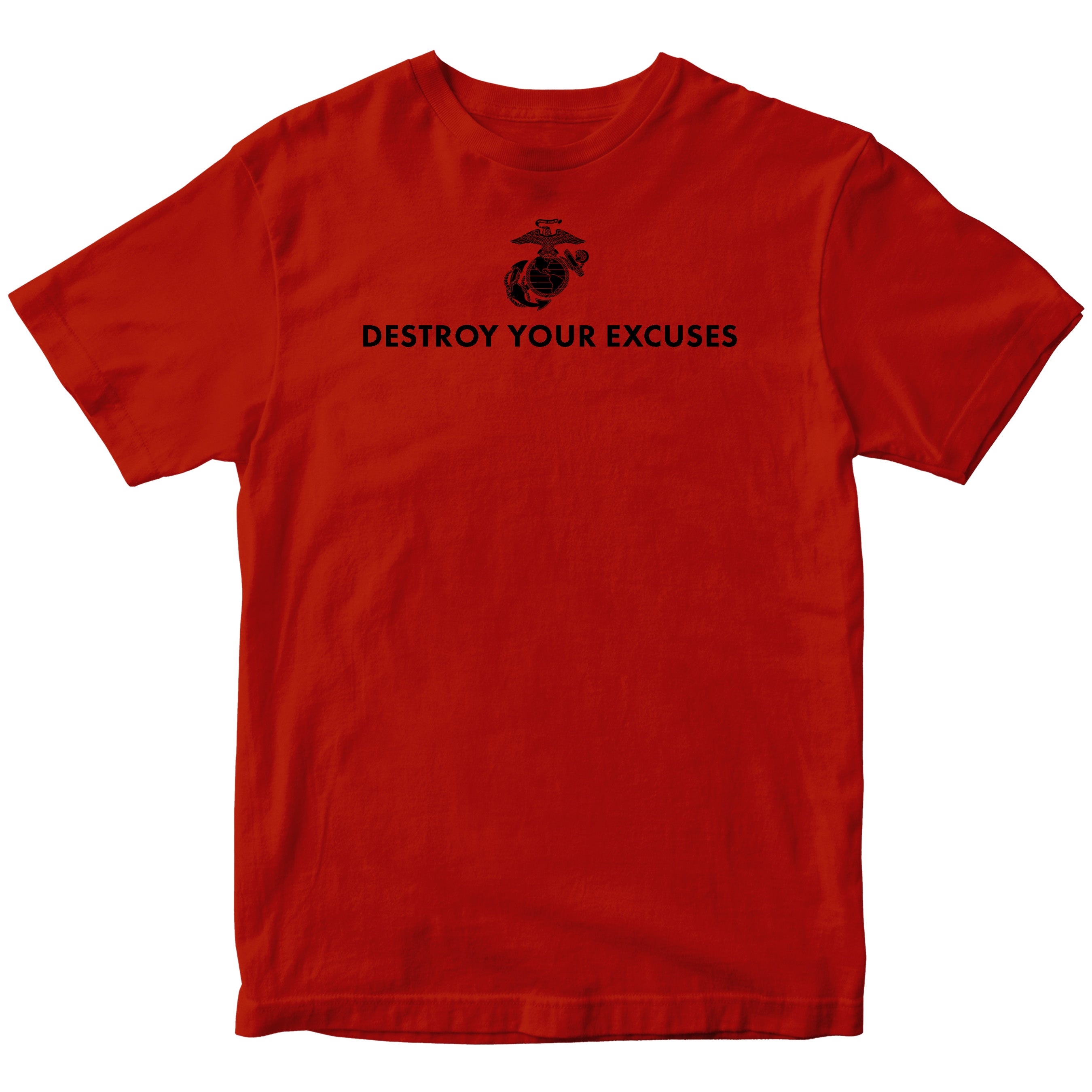 Red USMC motivational T-shirt featuring ‘Destroy Your Excuses’ text and Marine Corps EGA. 