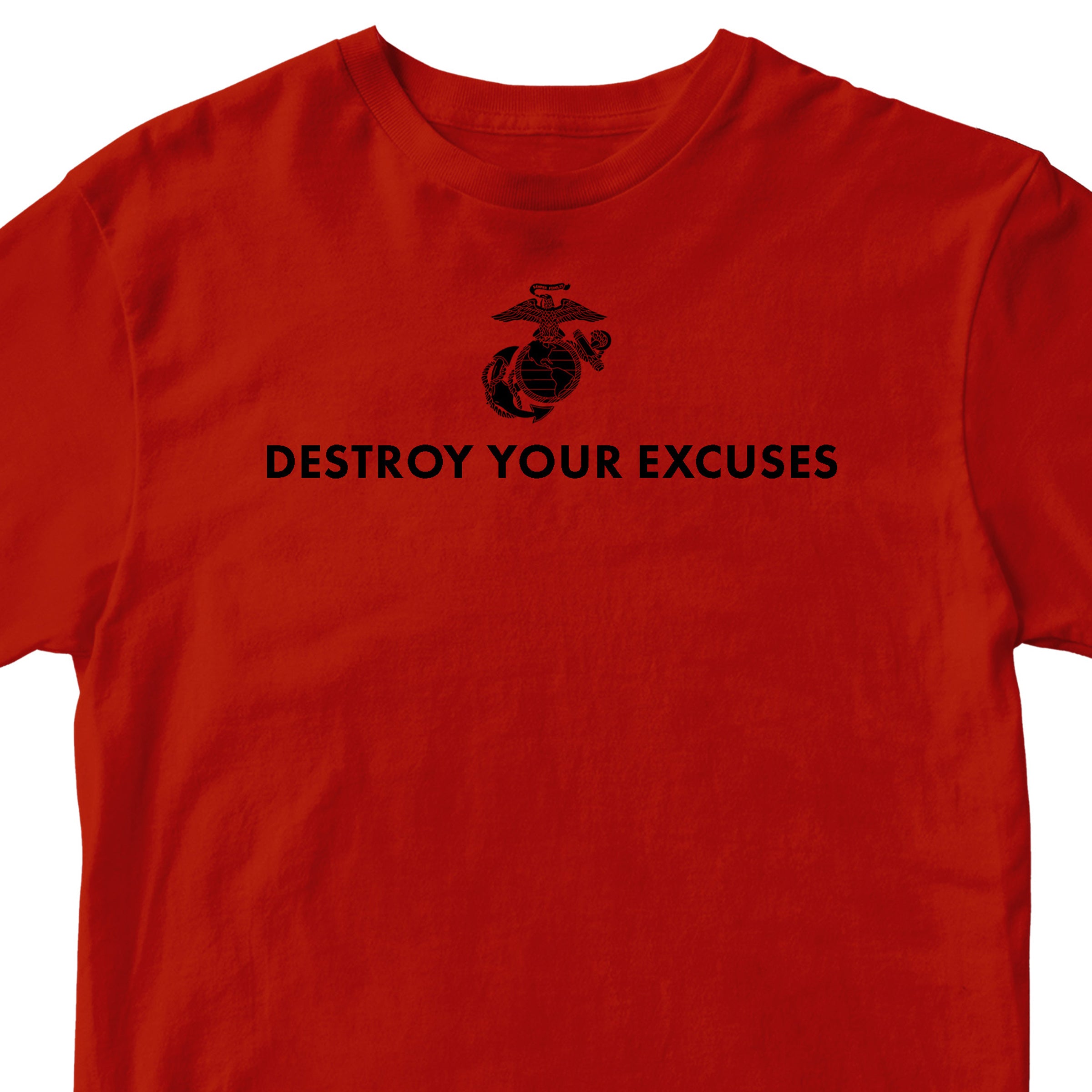 Red USMC motivational T-shirt featuring ‘Destroy Your Excuses’ text and Marine Corps EGA. 