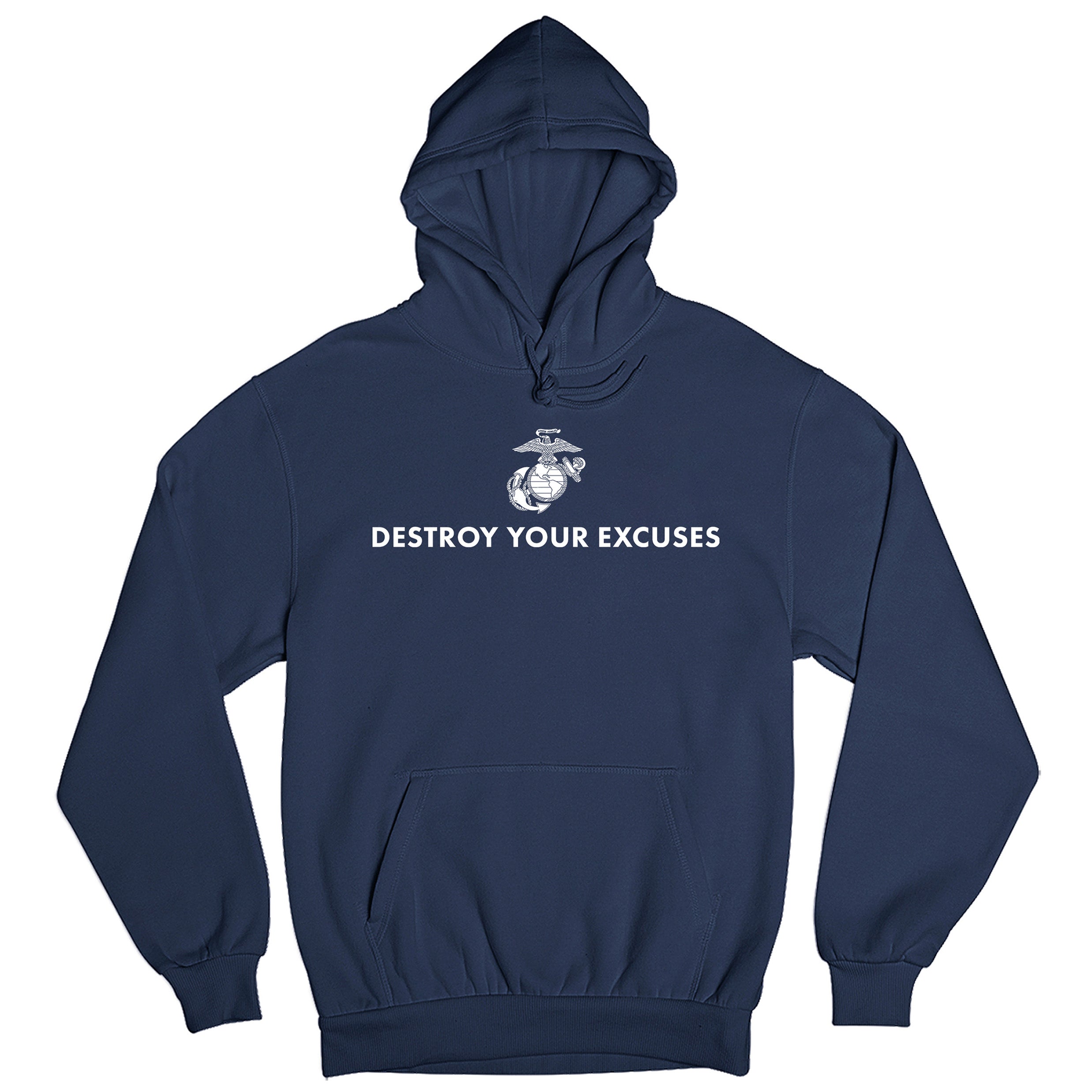 Navy USMC motivational hoodie featuring ‘Destroy Your Excuses’ text and Marine Corps EGA. 