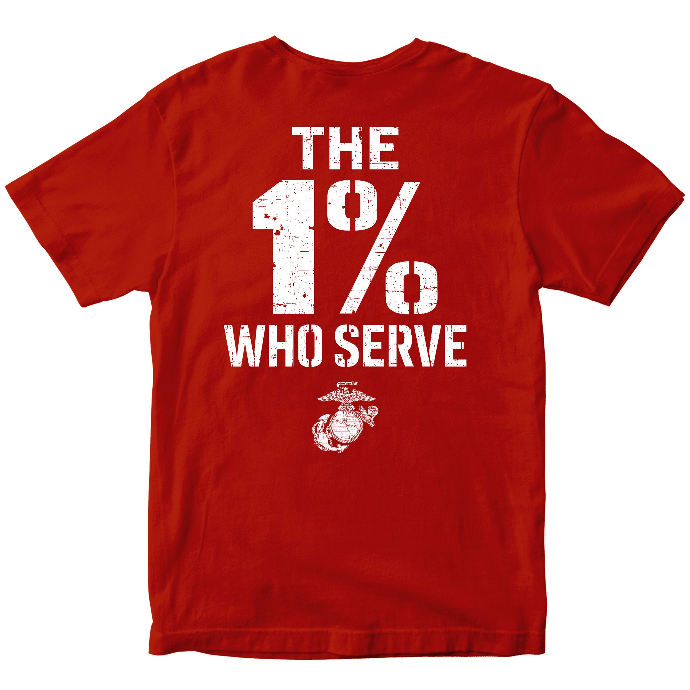 The 1% Who Serve Red USMC T-shirt. USMC patriotic T-shirt for Memorial Day and 4th of July with 1% who serve design.