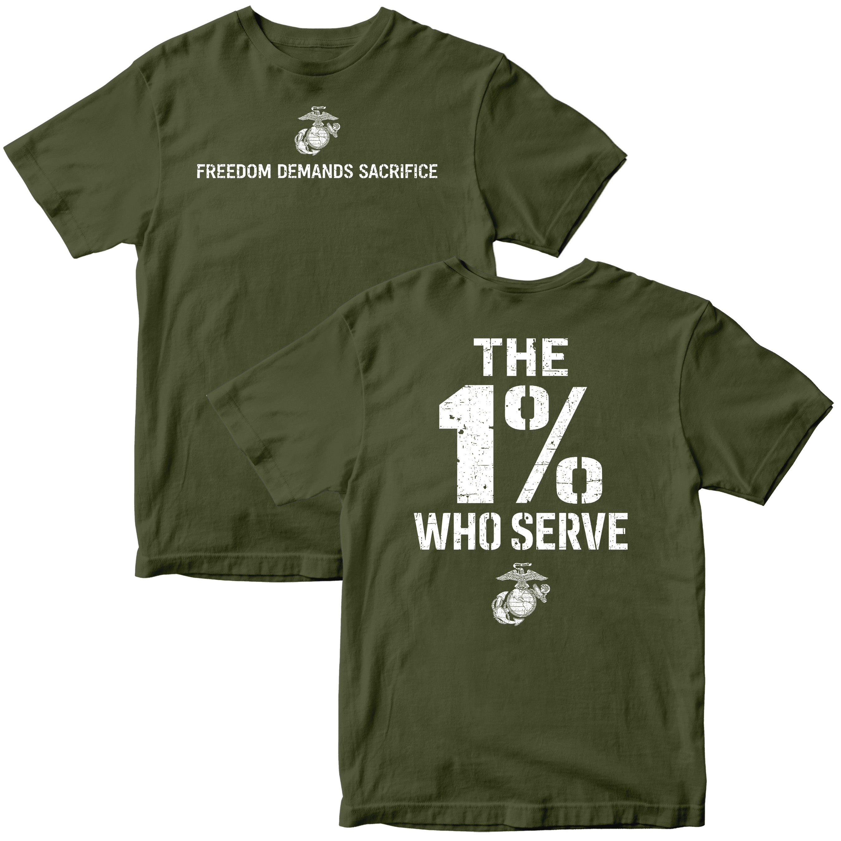 The 1% Who Serve USMC T-shirt with Freedom Demands Sacrifice graphic. USMC patriotic T-shirt for Memorial Day and 4th of July with 1% who serve design.