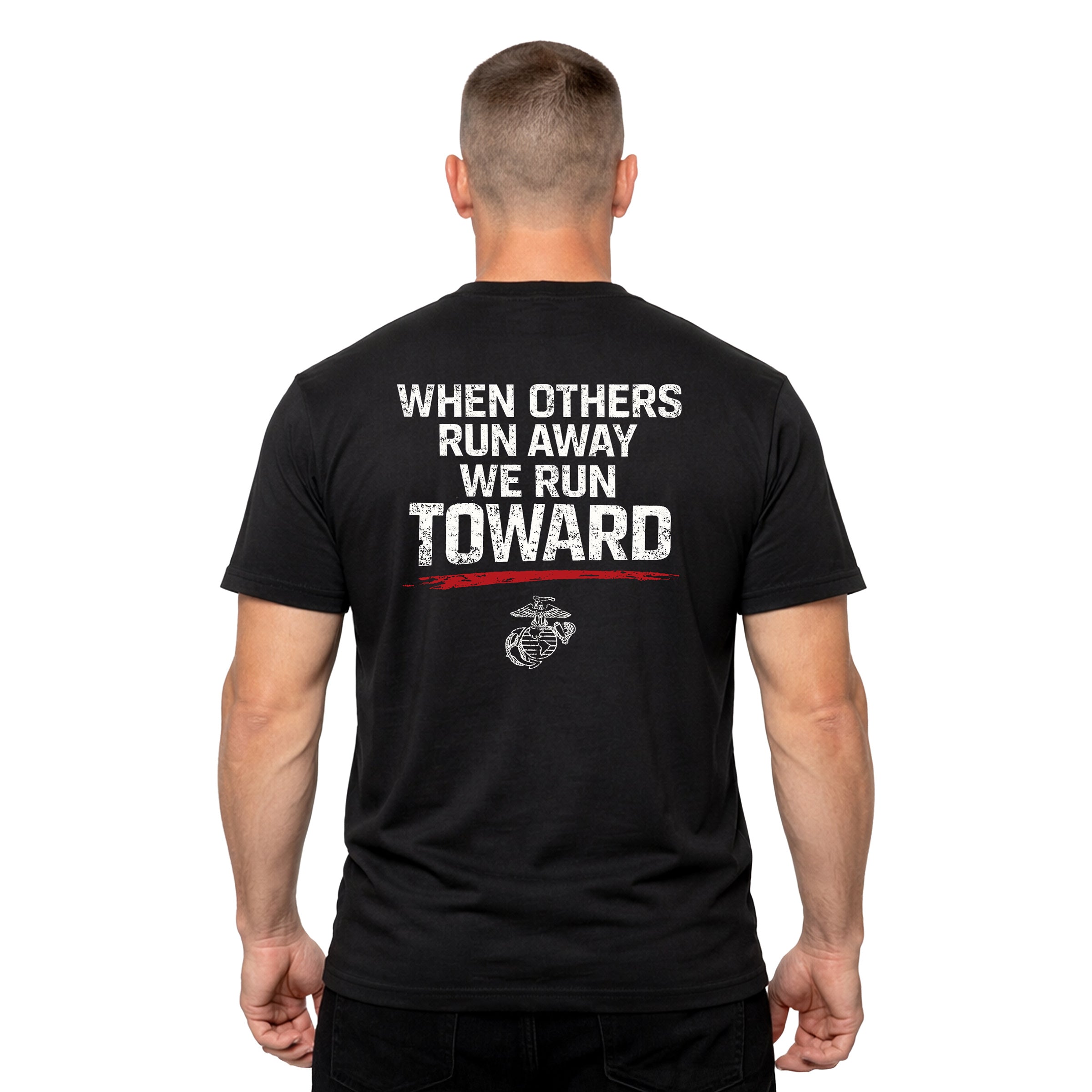 USMC When Others Run Away We Run Toward Black T-shirt with Eagle Globe and Anchor. Marine Corps motivational T-shirt