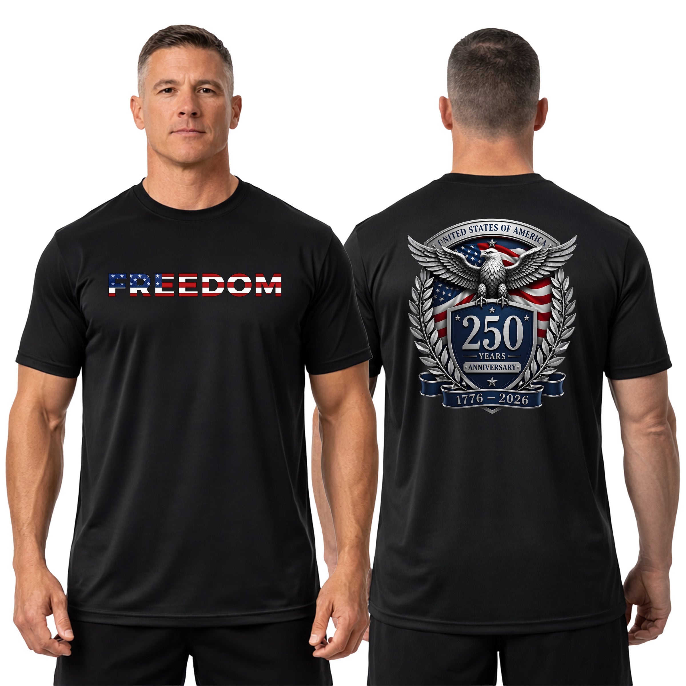 America 250th birthday performance T-shirt with freedom design and American flag back print. America's 250th anniversary tee. USA 250 Years patriotic Black T-shirt.