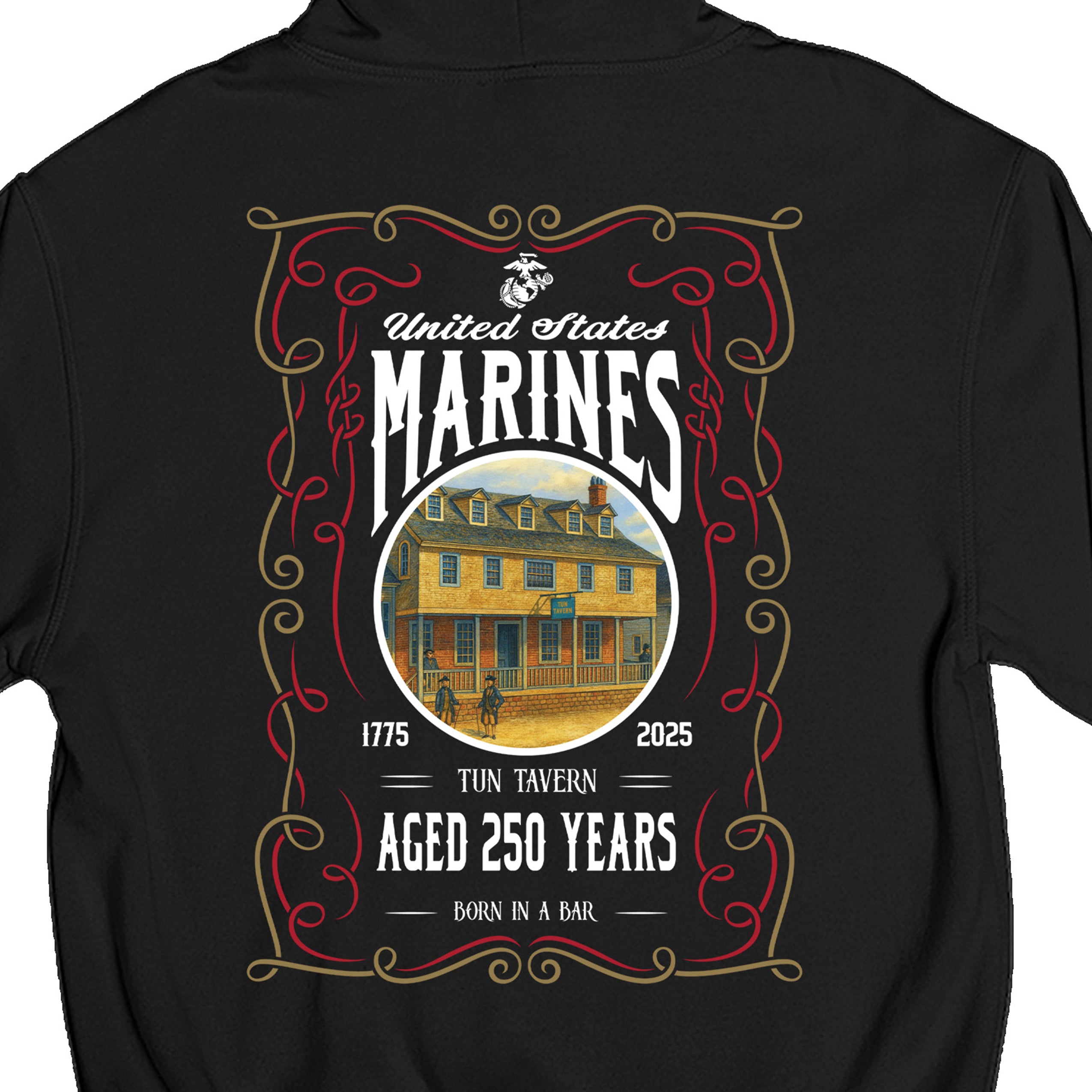 USMC 250th Birthday hoodie featuring Tun Tavern illustration, ornate frame, and text 'United States Marines – Aged 250 Years – Born in a Bar – 1775–2025