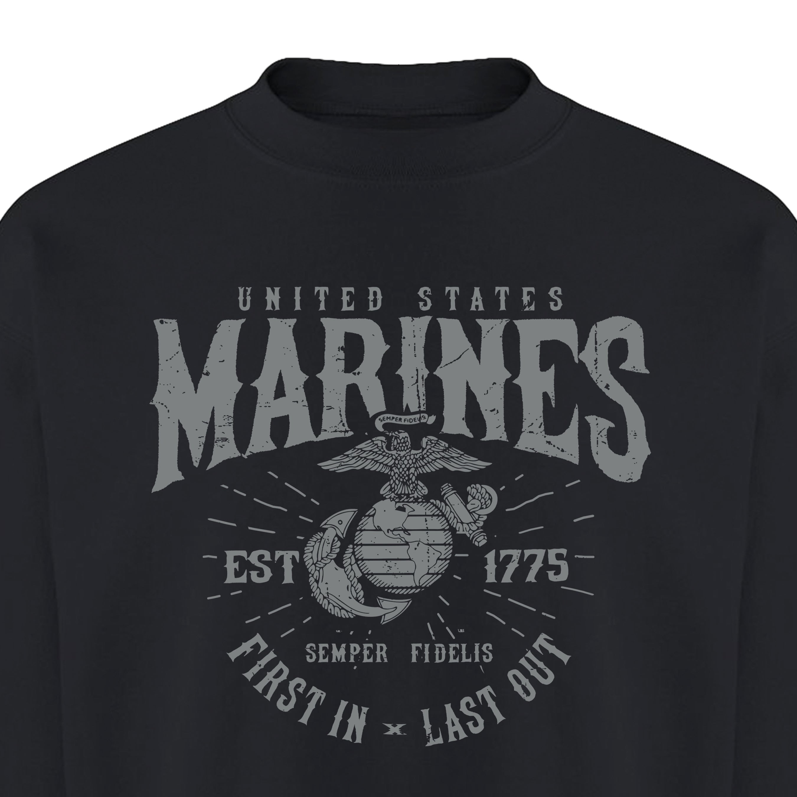 Marines First In Last Out Black Sweatshirt