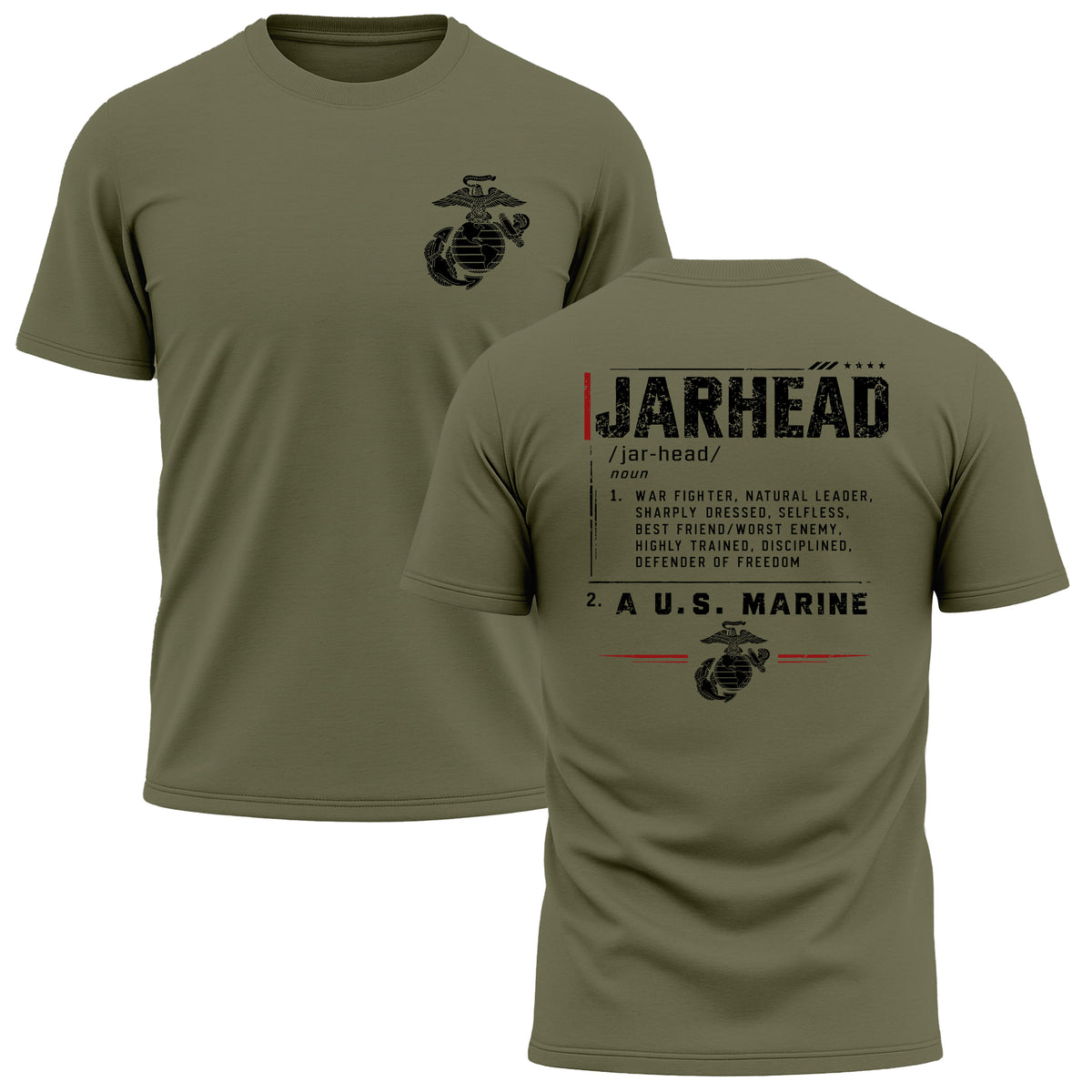 OD Green USMC Jarhead Definition performance T-shirt with Eagle, Globe and Anchor on the front and distressed Jarhead definition graphic with “A U.S. Marine” on the back