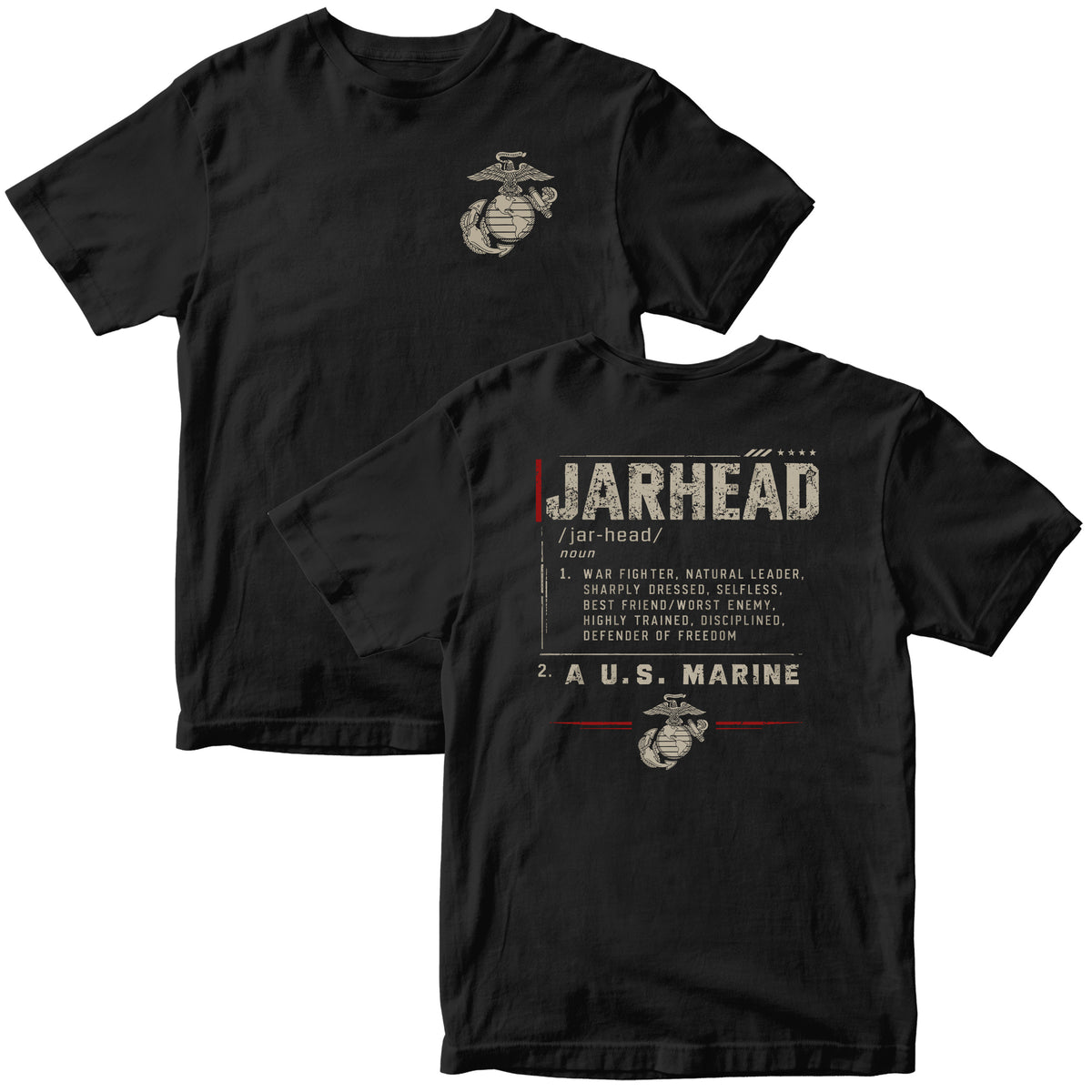 Black USMC Jarhead Definition T-Shirt with Eagle, Globe and Anchor on the front and distressed Jarhead definition graphic with “A U.S. Marine” on the back
