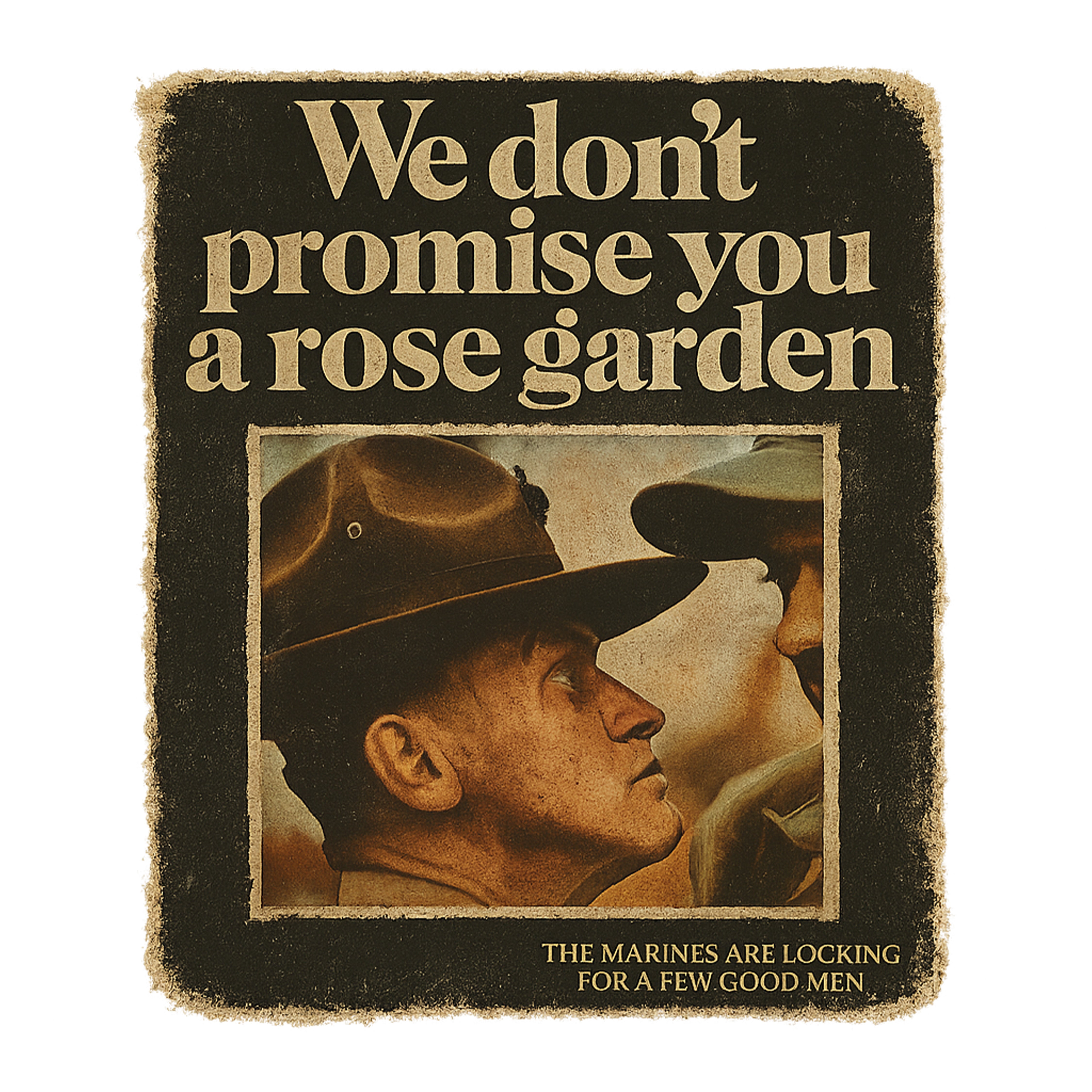Vintage Marine Corps poster on the back with the slogan 'We don't promise you a rose garden' and an image of a drill instructor.