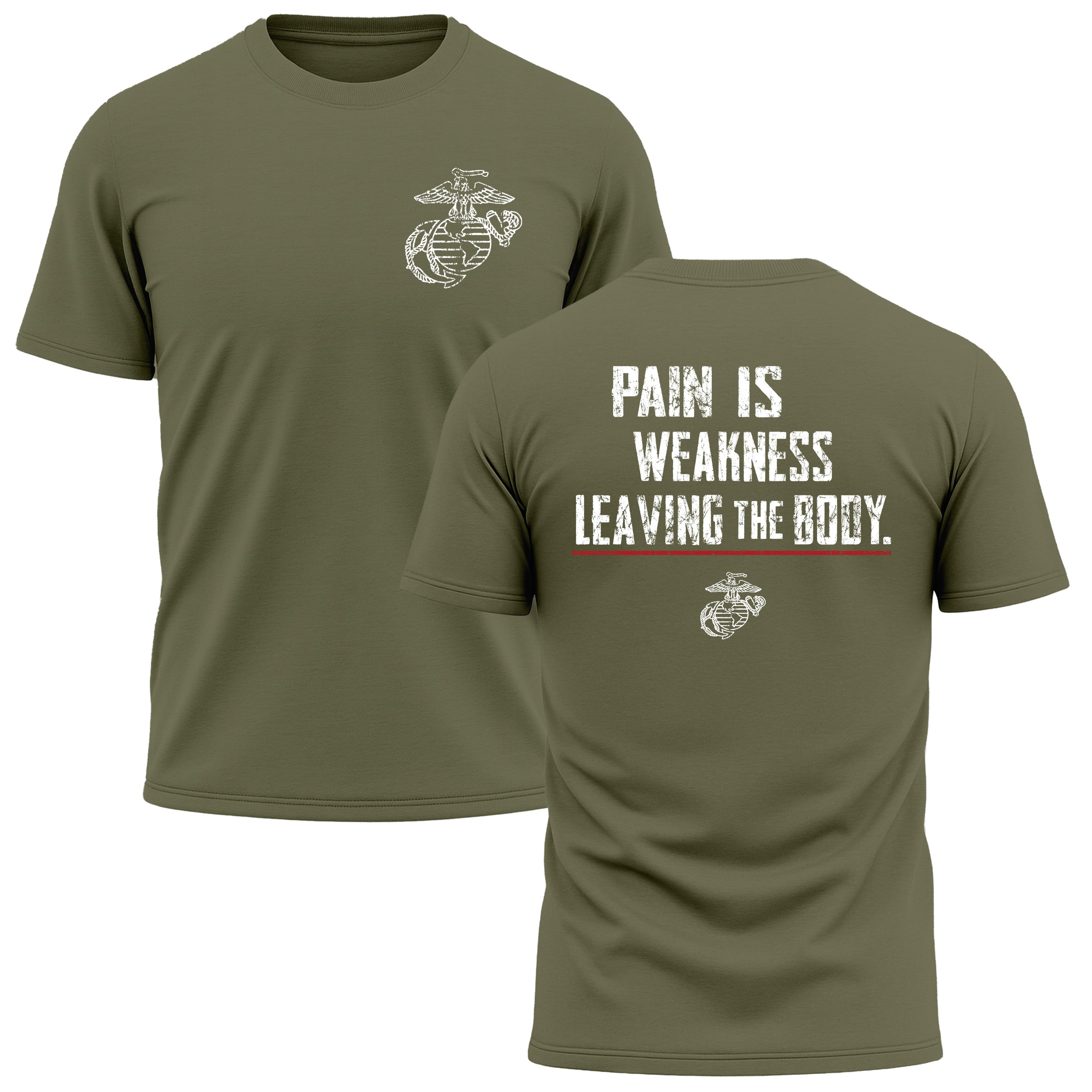 Green USMC Performance T-shirt with motivational quote, “Pain Is Weakness Leaving the Body,”. Marine Corps Performance Tee