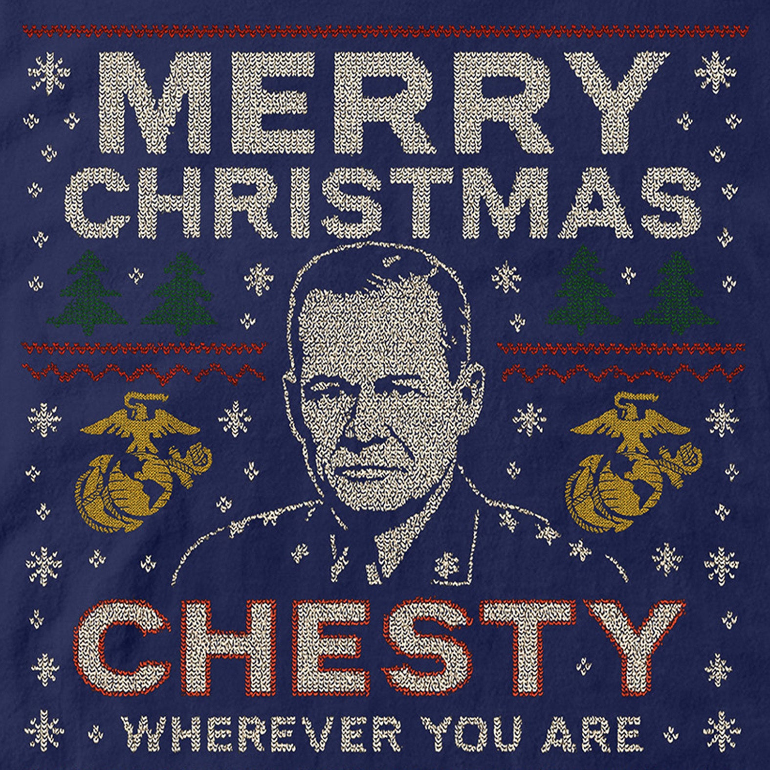 Navy USMC Christmas T-shirt with sweater-style design featuring the text ‘Merry Christmas Chesty Puller Wherever You Are,’ stitched illustration, snowflakes, EGA icons, trees, and reindeer.” Marines Christmas tee