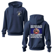 Marine Corps What Doesn't Kill You Hoodie