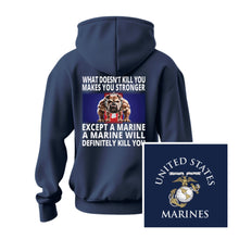 Marine Corps What Doesn't Kill You Hoodie