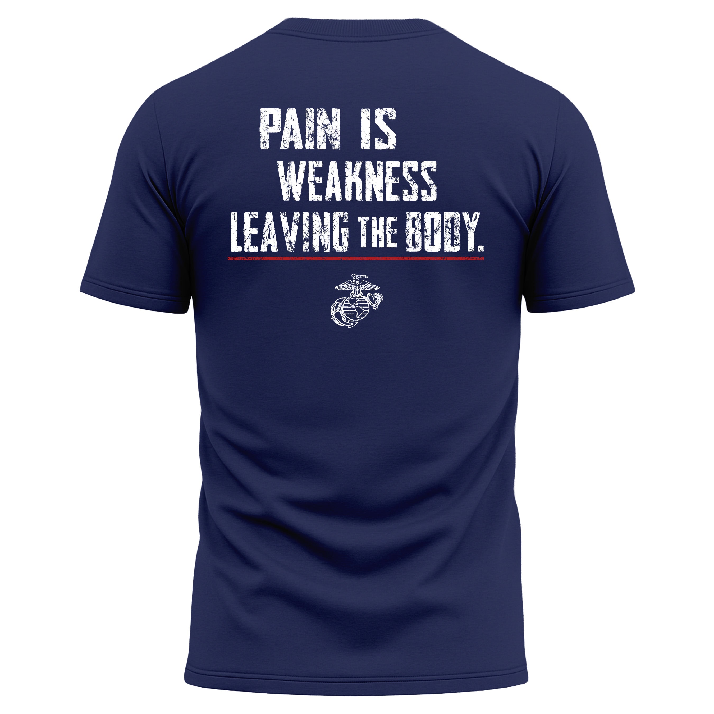 Navy USMC Performance T-shirt with motivational quote, “Pain Is Weakness Leaving the Body,”. Marine Corps Performance Tee