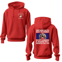 Marine Corps What Doesn't Kill You Hoodie