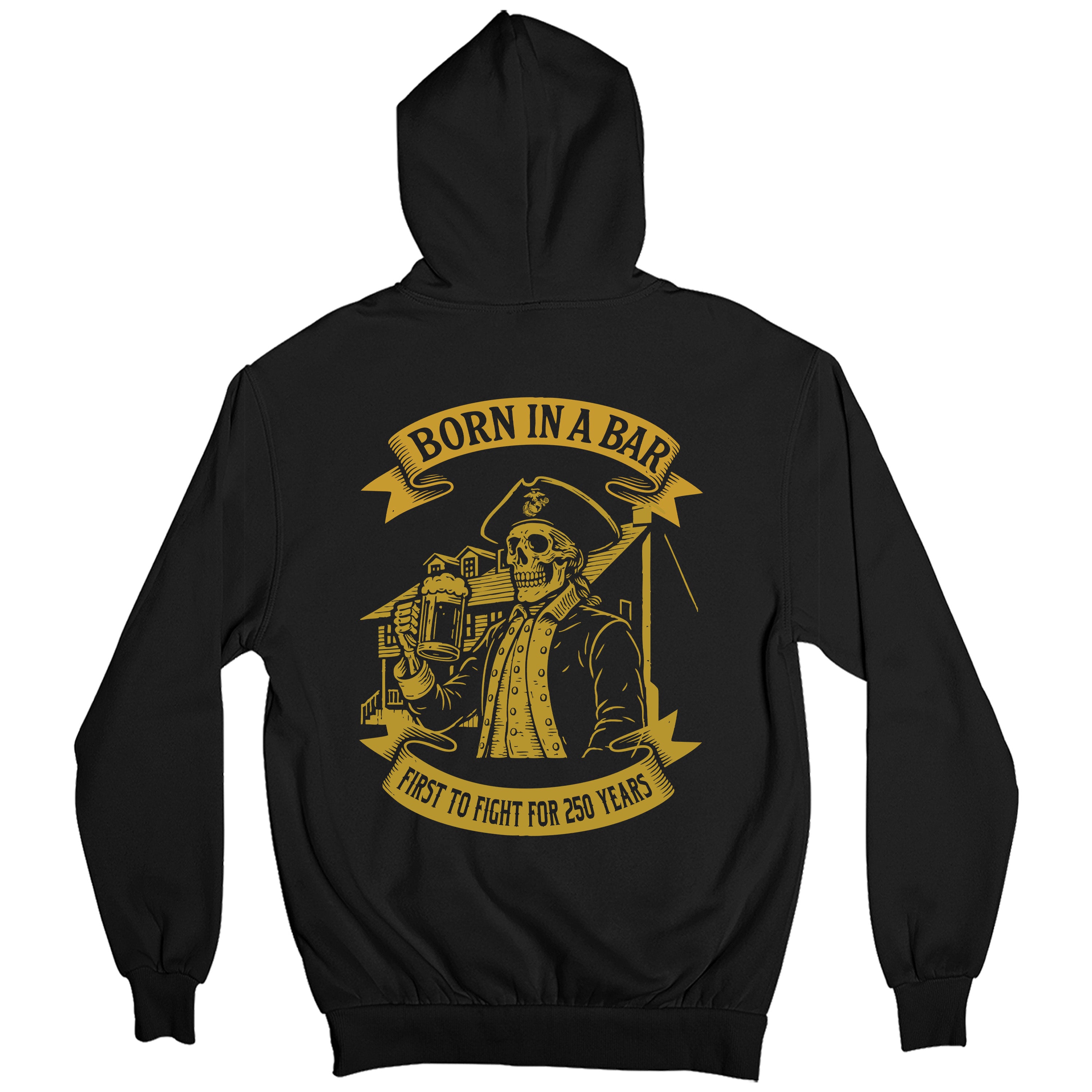 Marine Corps 250th Birthday Born in a Bar hoodie in black, featuring back graphic of skeleton Marine at Tun Tavern with Born in a Bar banner