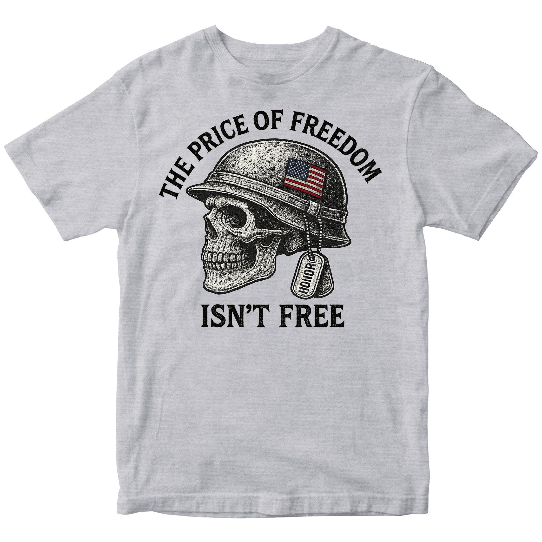 Gray Patriotic military t-shirt with skull in combat helmet and bold freedom quote, "Price of Freedom Isn’t Free." 