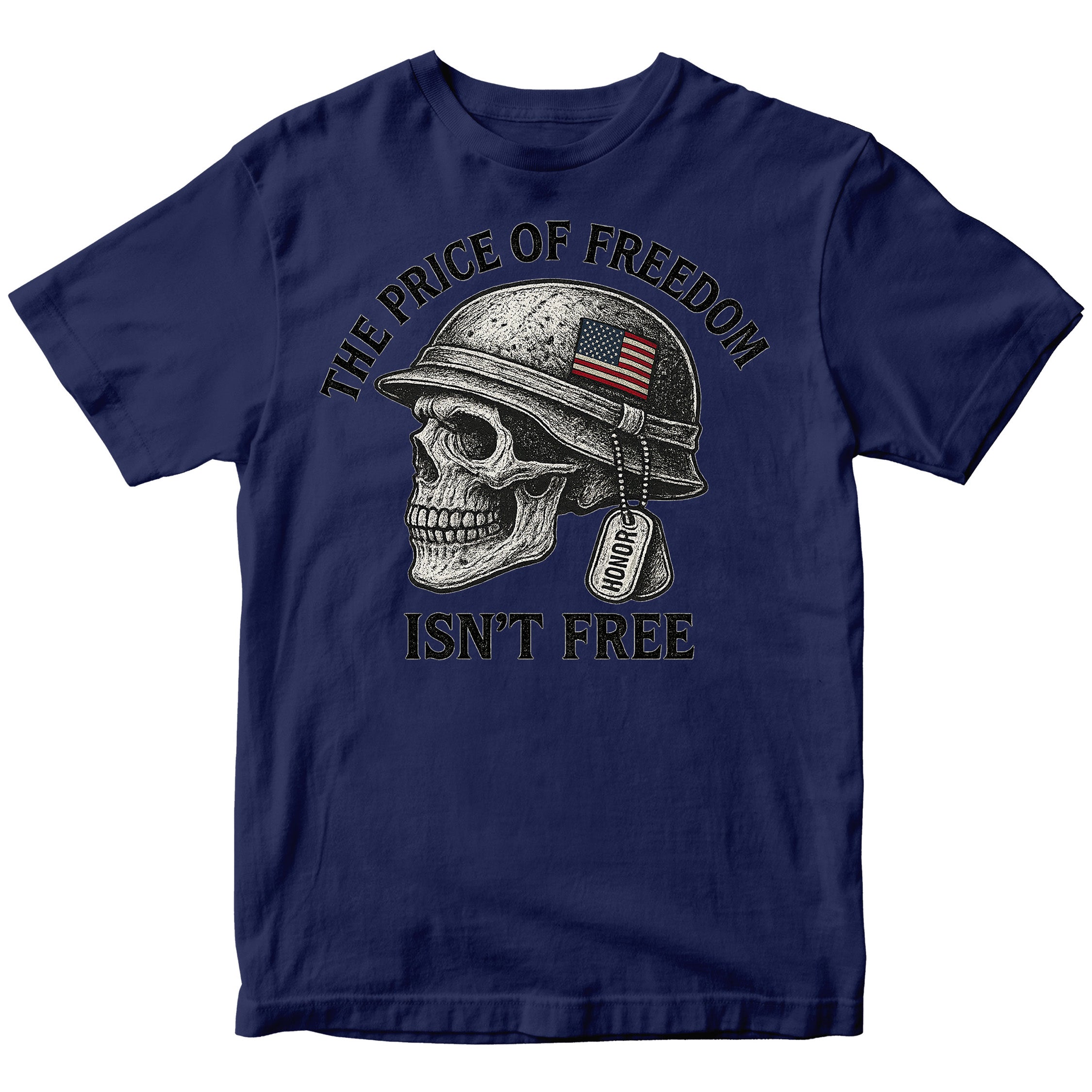 Navy blue Patriotic military t-shirt with skull in combat helmet and bold freedom quote, "Price of Freedom Isn’t Free." 