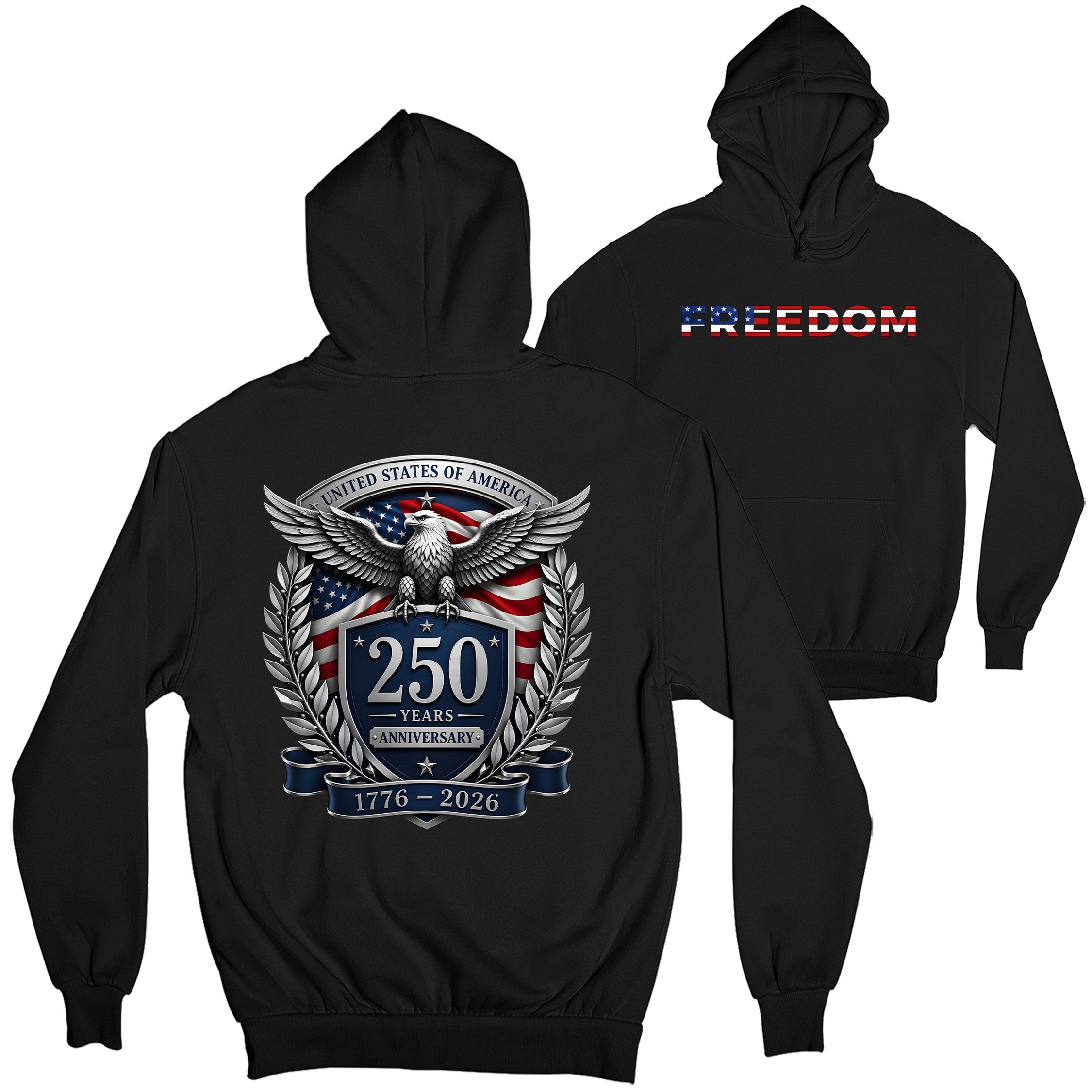 America's 250th birthday hoodie. USA 250 years anniversary hoodie with freedom eagle design and American flag back print.  Black Patriotic Hoodie