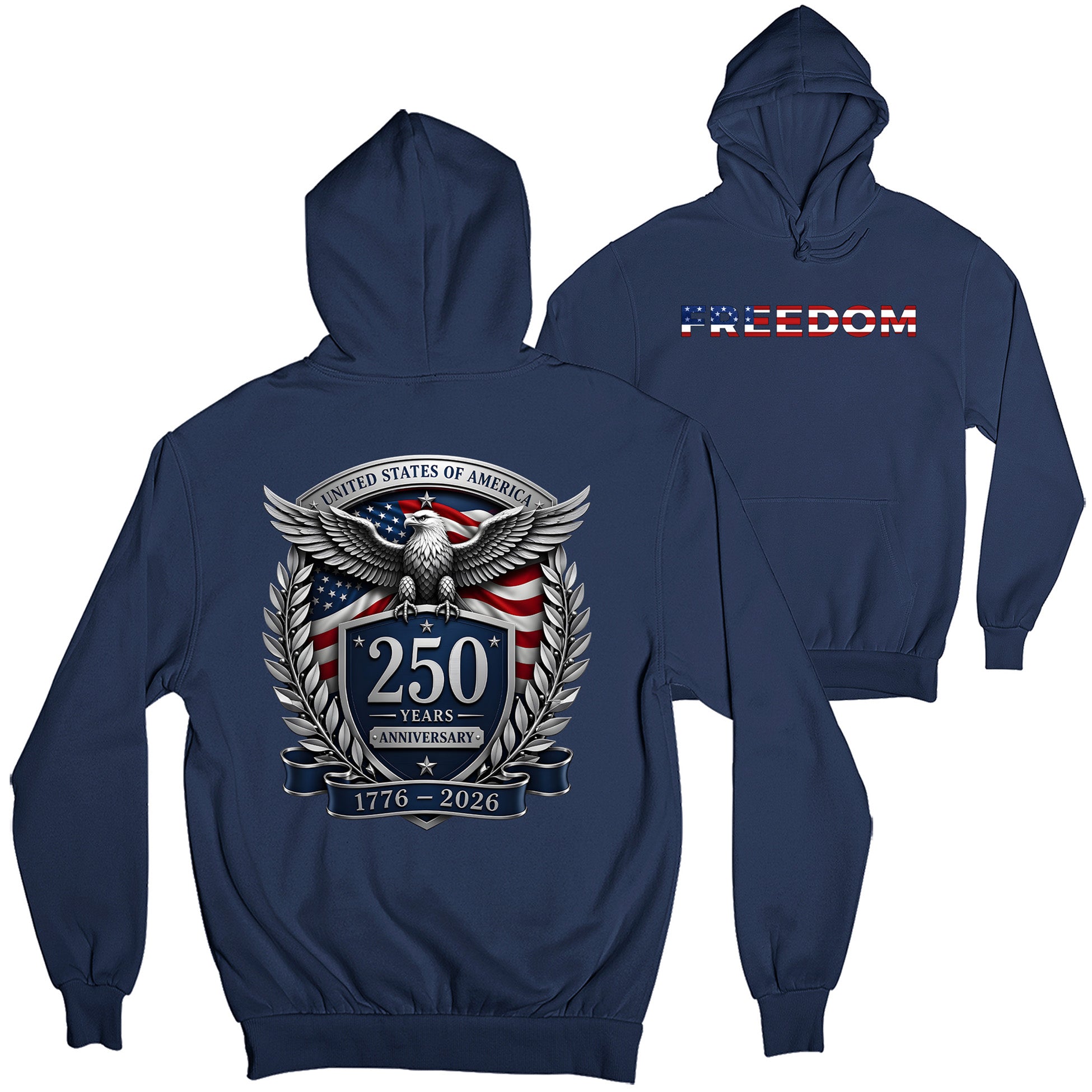 America's 250th birthday hoodie. USA 250 years anniversary hoodie with freedom eagle design and American flag back print.  Navy Blue Patriotic Hoodie